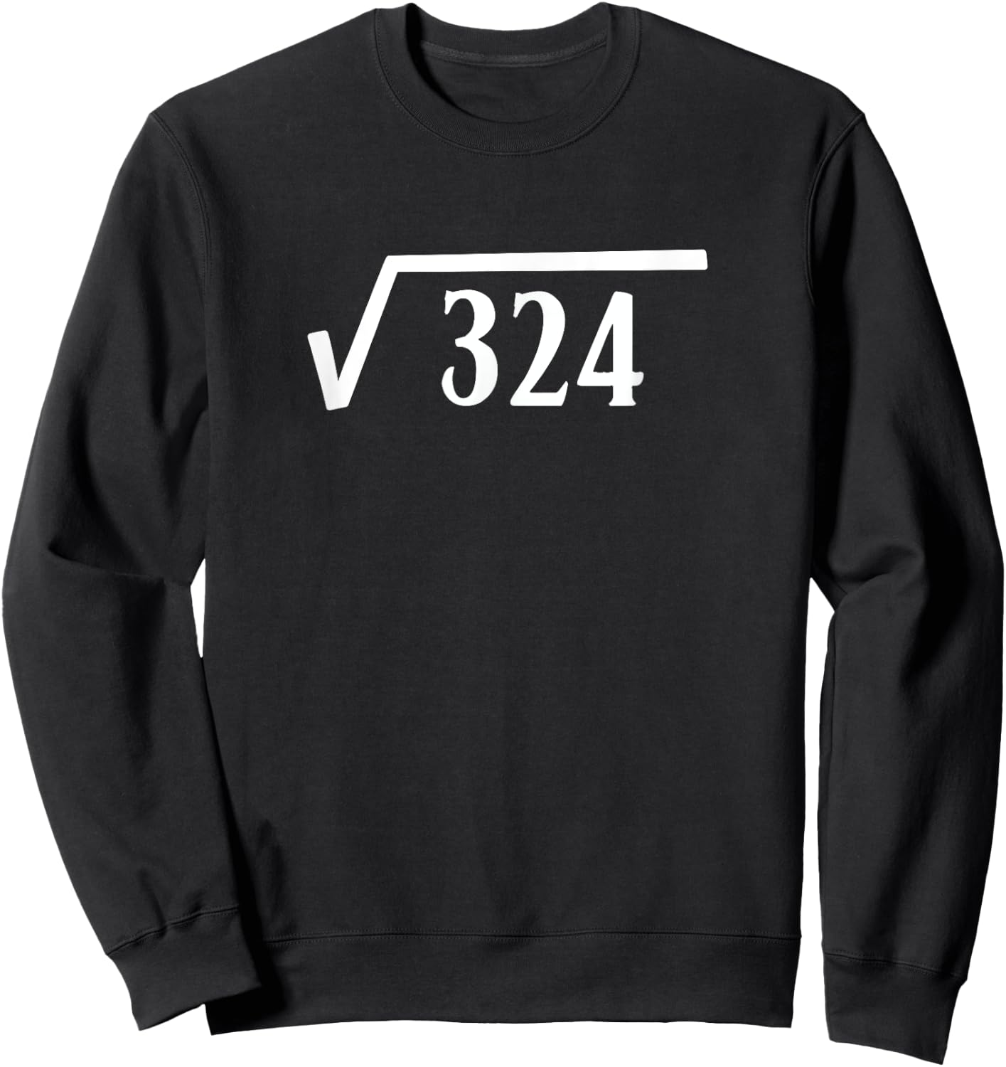 Square Root 18 Year Old Gift Funny Teacher 18th Birthday Sweatshirt - Sweatshirt | Black
