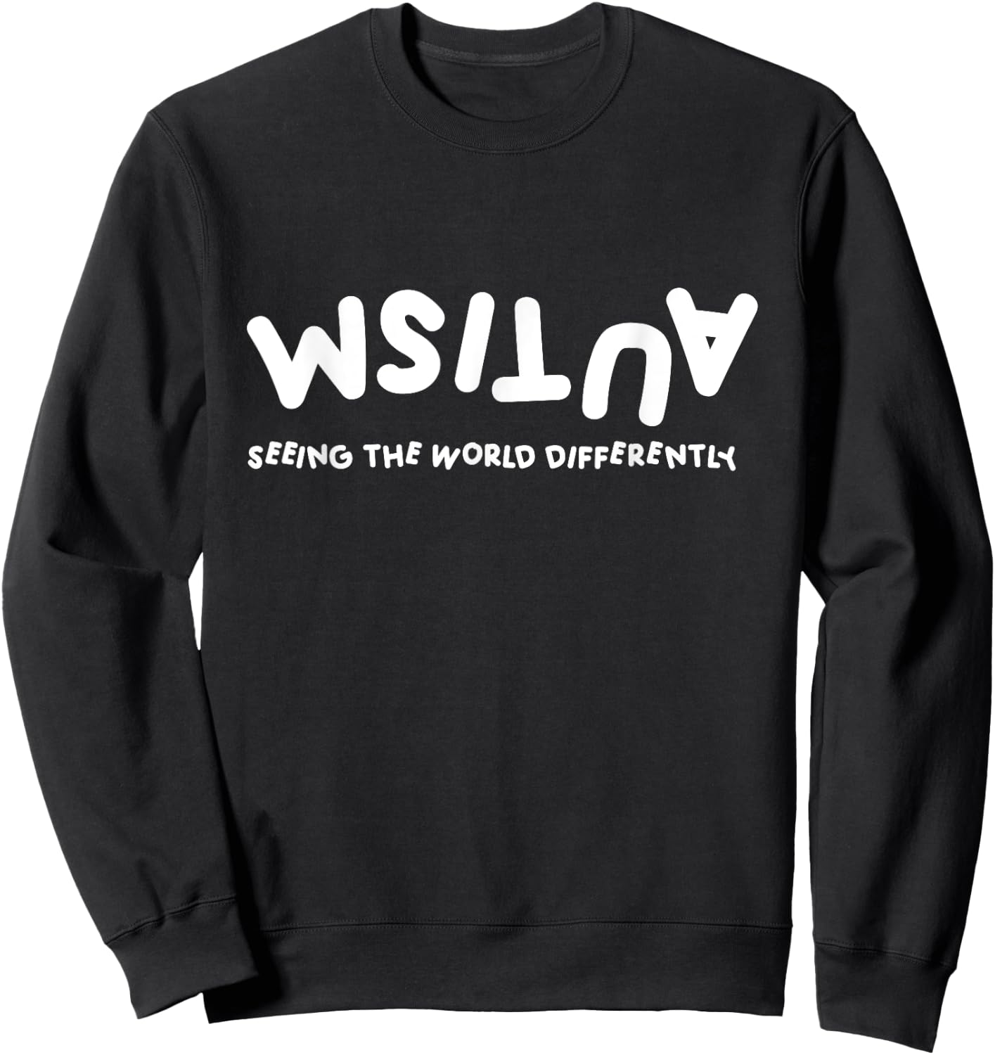Autism Seeing The World Differently Autistic Awareness Sweatshirt - Sweatshirt | Black