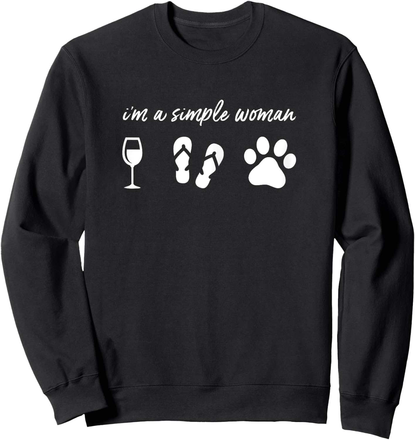 I'm A Simple Woman Wine Flip Flops Dog Paw Shirt Funny Cute Sweatshirt - Sweatshirt | Black