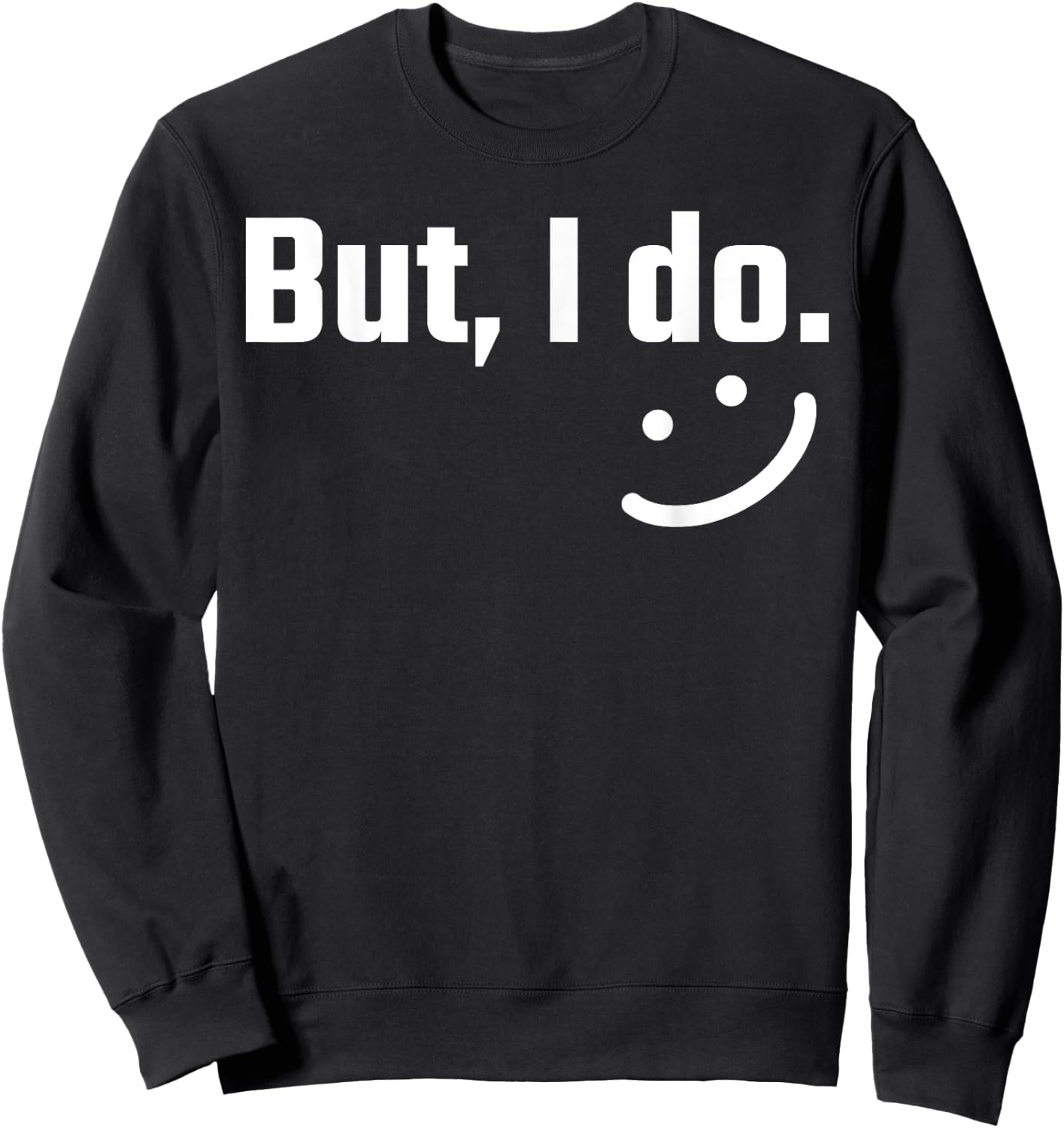 I Don't Do Matching Shirts But I Do Couple Valentine's Day Sweatshirt - Sweatshirt | Black
