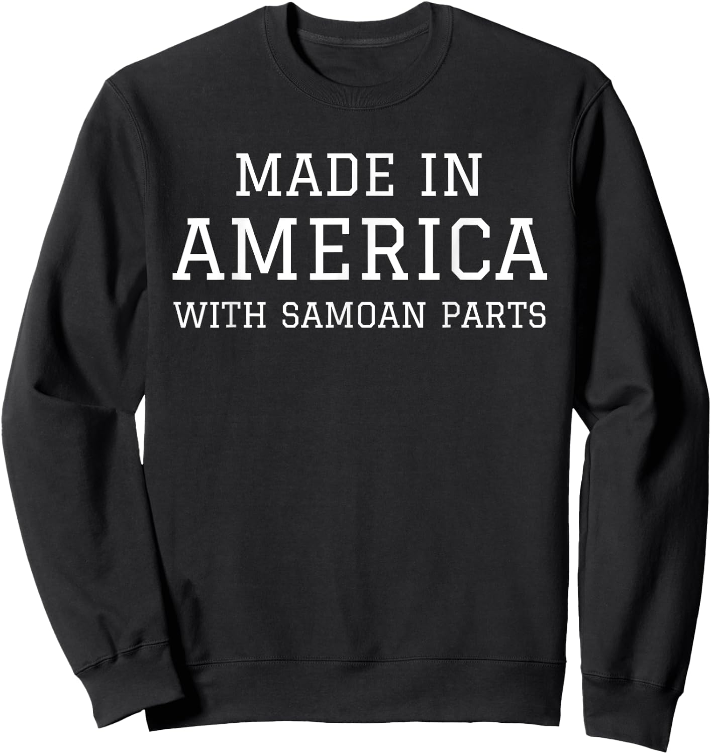 MADE IN AMERICA WITH SAMOAN PARTS Samoa USA Sweatshirt - Sweatshirt | Black