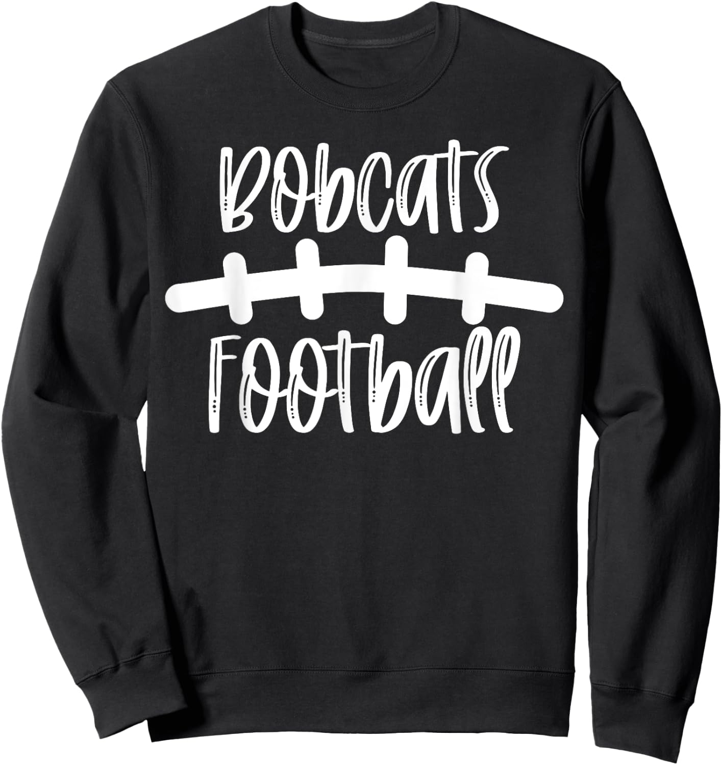 Bobcats Football School Spirit Team Mascot Game Night Sweatshirt - Sweatshirt | Black