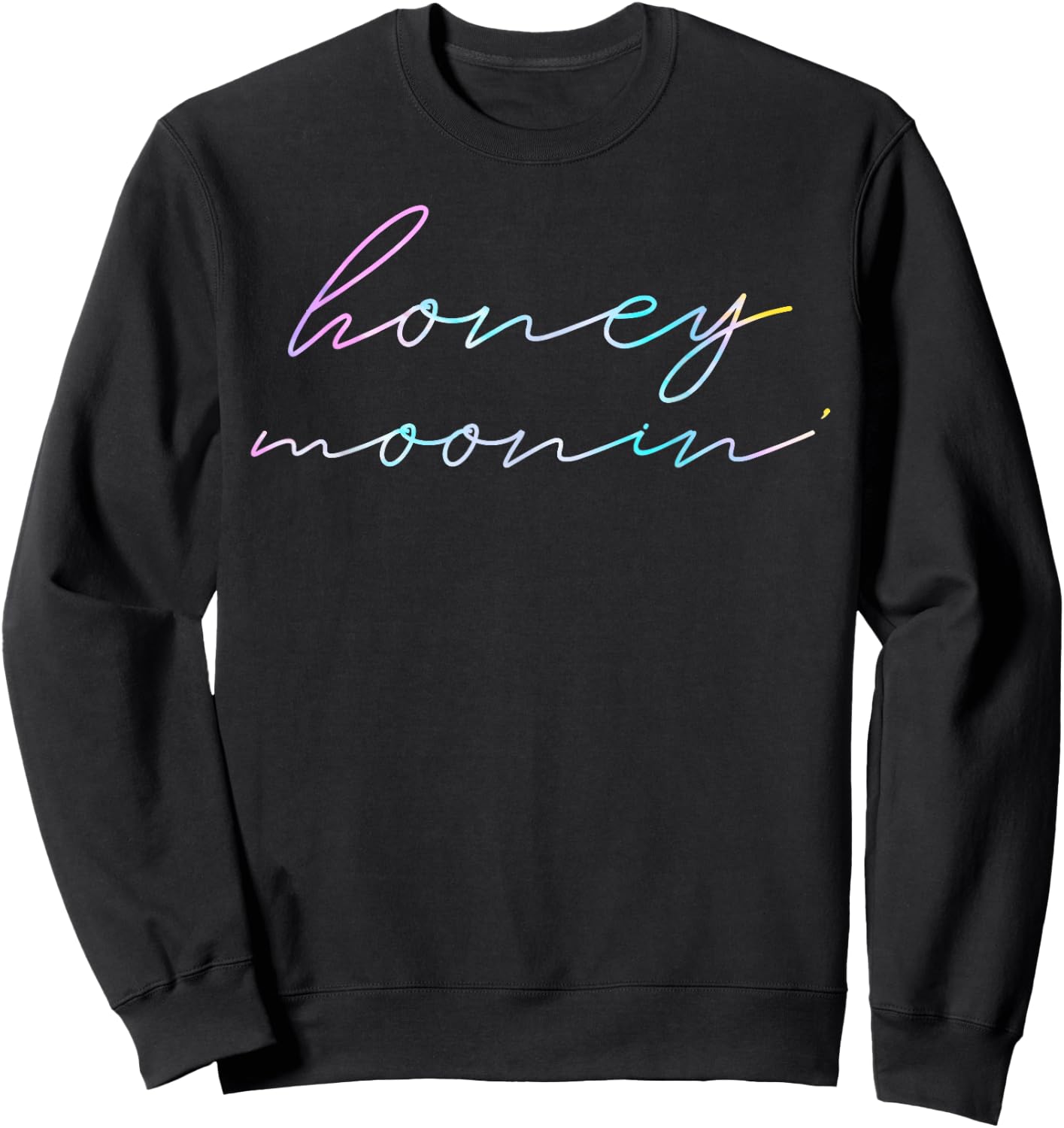Couples Married Matching Honeymoon Vacation Honey Mooning Sweatshirt - Sweatshirt | Black