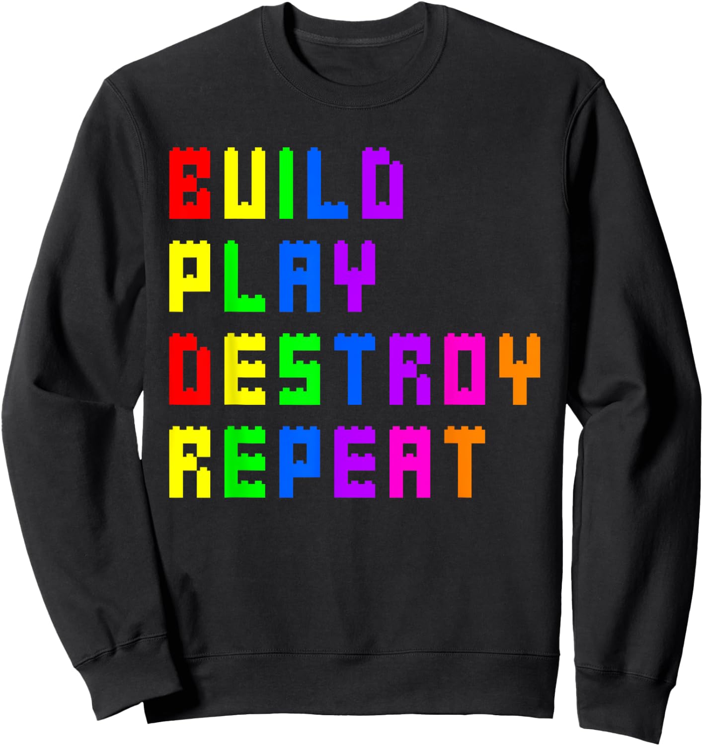 Build Play Destroy Building Blocks Master Builder Engineer Sweatshirt - Sweatshirt | Black