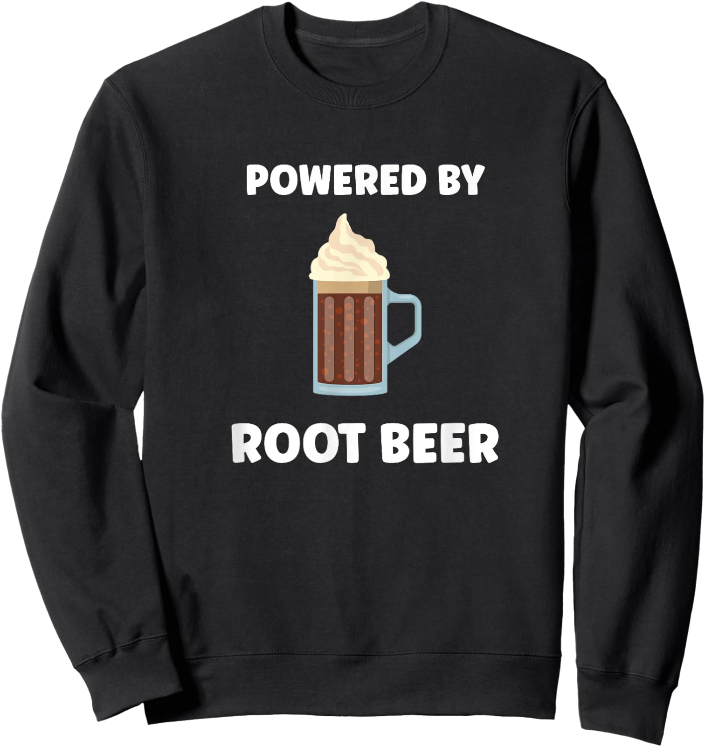 Funny Powered By Root Beer Sweatshirt - Sweatshirt | Black