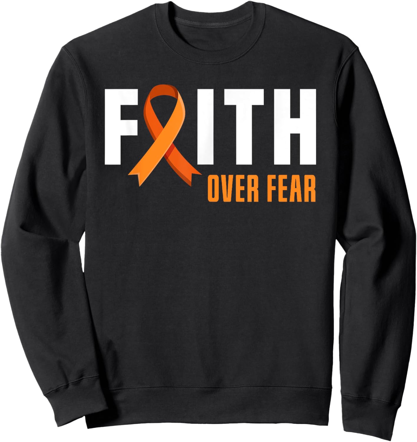 Leukemia Warrior Faith Fear God Leukemia Cancer Awareness Sweatshirt - Sweatshirt | Black