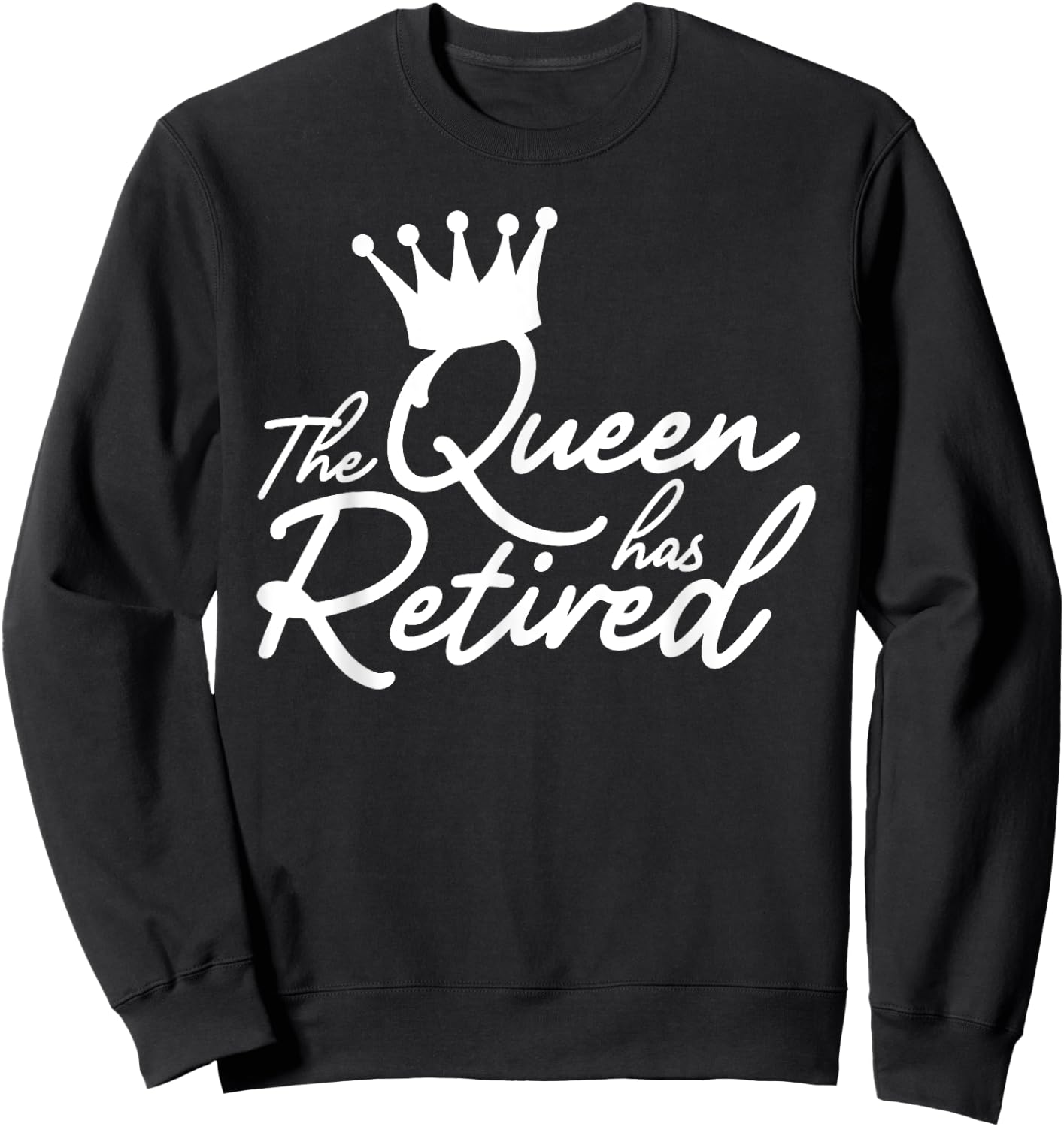 Cool Retirement Art Mom Retiring Retiree Lovers Sweatshirt - Sweatshirt | Black