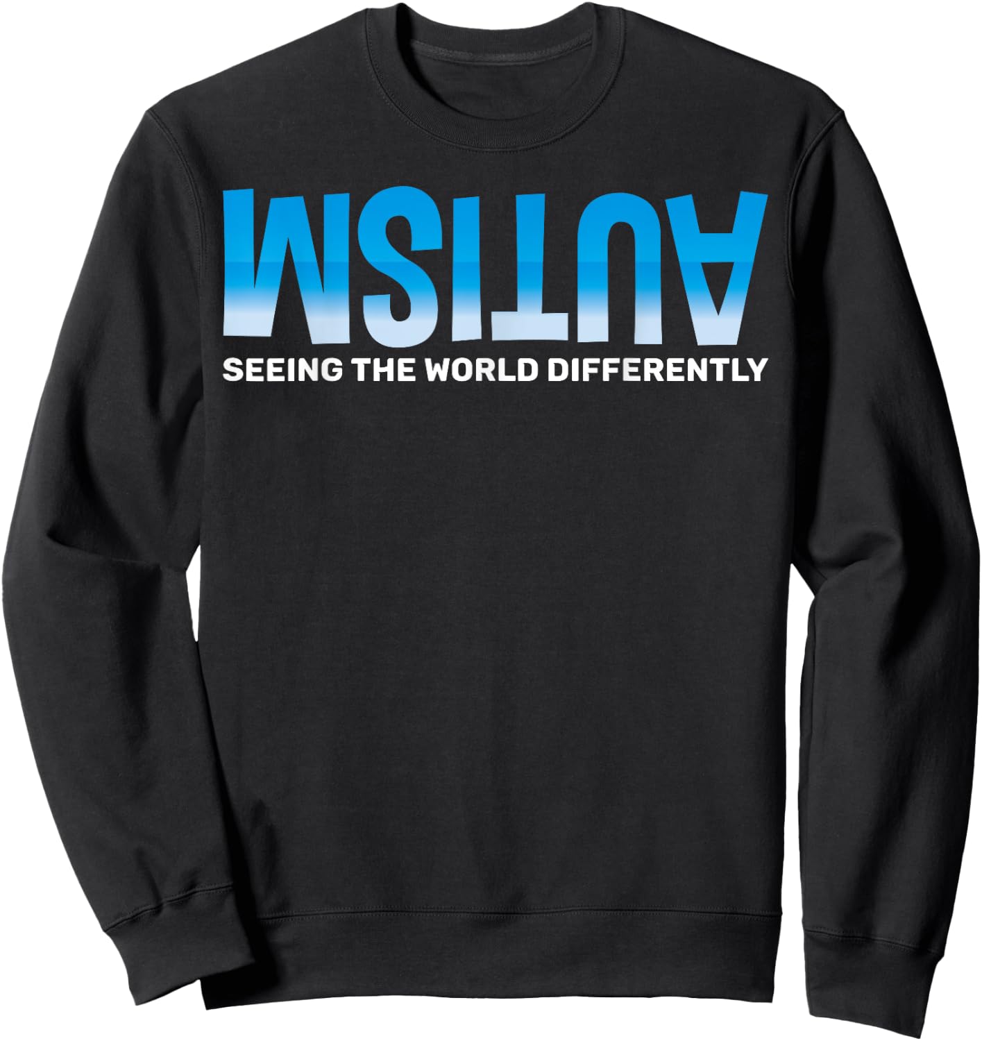 Seeing the World differently Autism Awareness Sweatshirt - Sweatshirt | Black