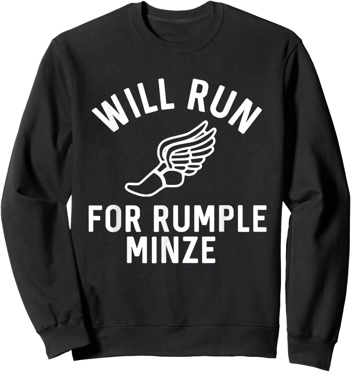 Will Run For Rumple Minze Funny Alcohol Bar Crawl Sweatshirt - Sweatshirt | Black