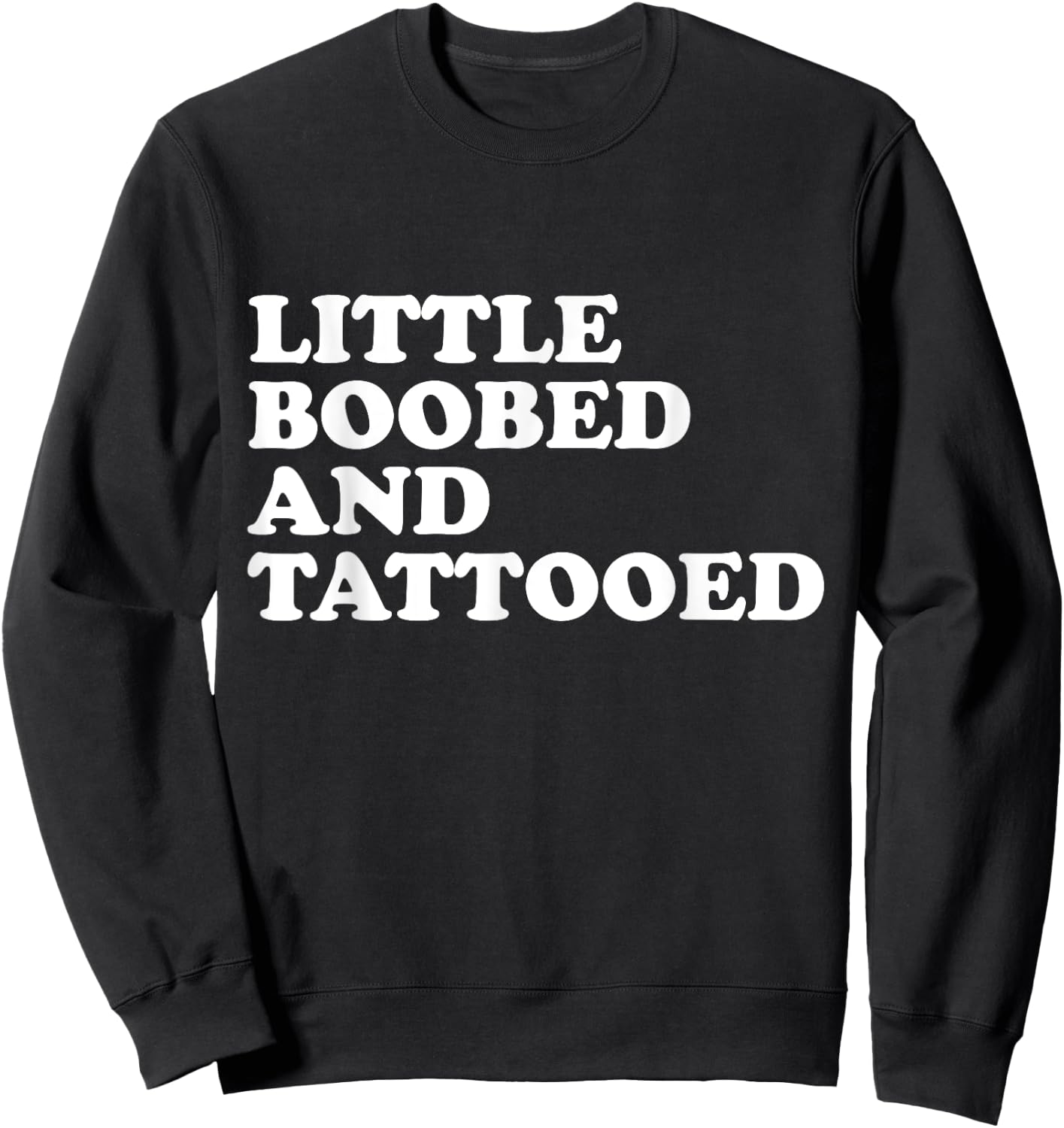 Little Boobed And Tattooed - Tattoo Sweatshirt - Sweatshirt | Black