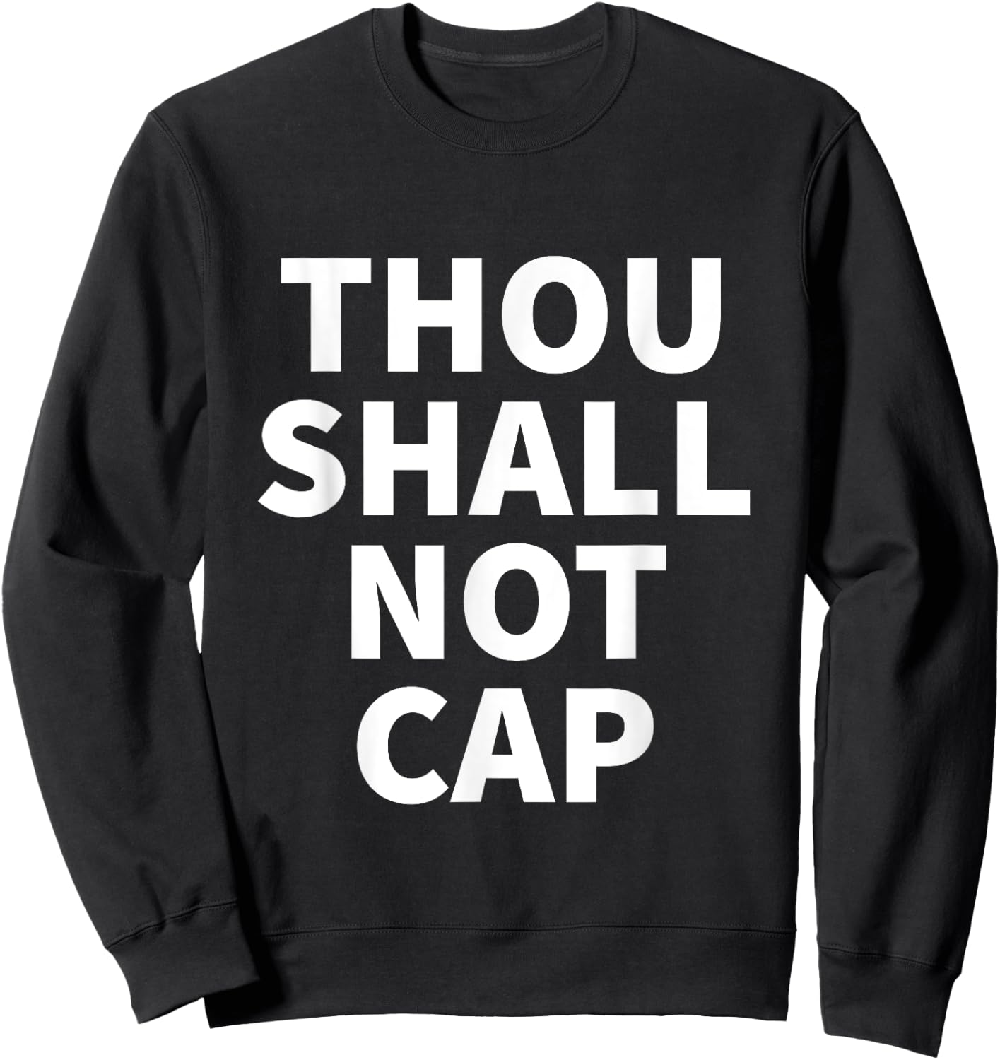 Thou Shall Not Cap Sweatshirt - Sweatshirt | Black