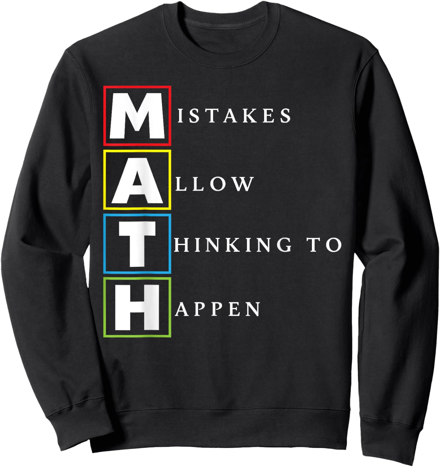 Math Saying Funny Math Joke Mathematician Sweatshirt - Sweatshirt | Black