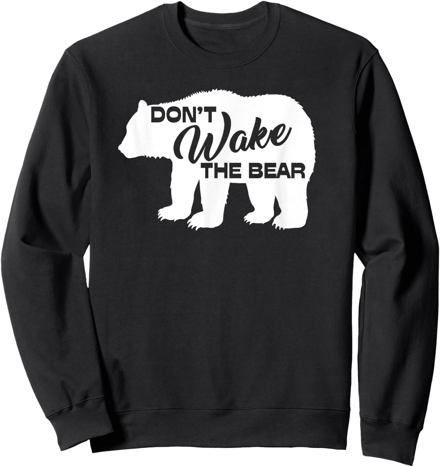 Don't Wake The Bear Funny Bear Silhouette Graphic Sleeping Sweatshirt - Sweatshirt | Black