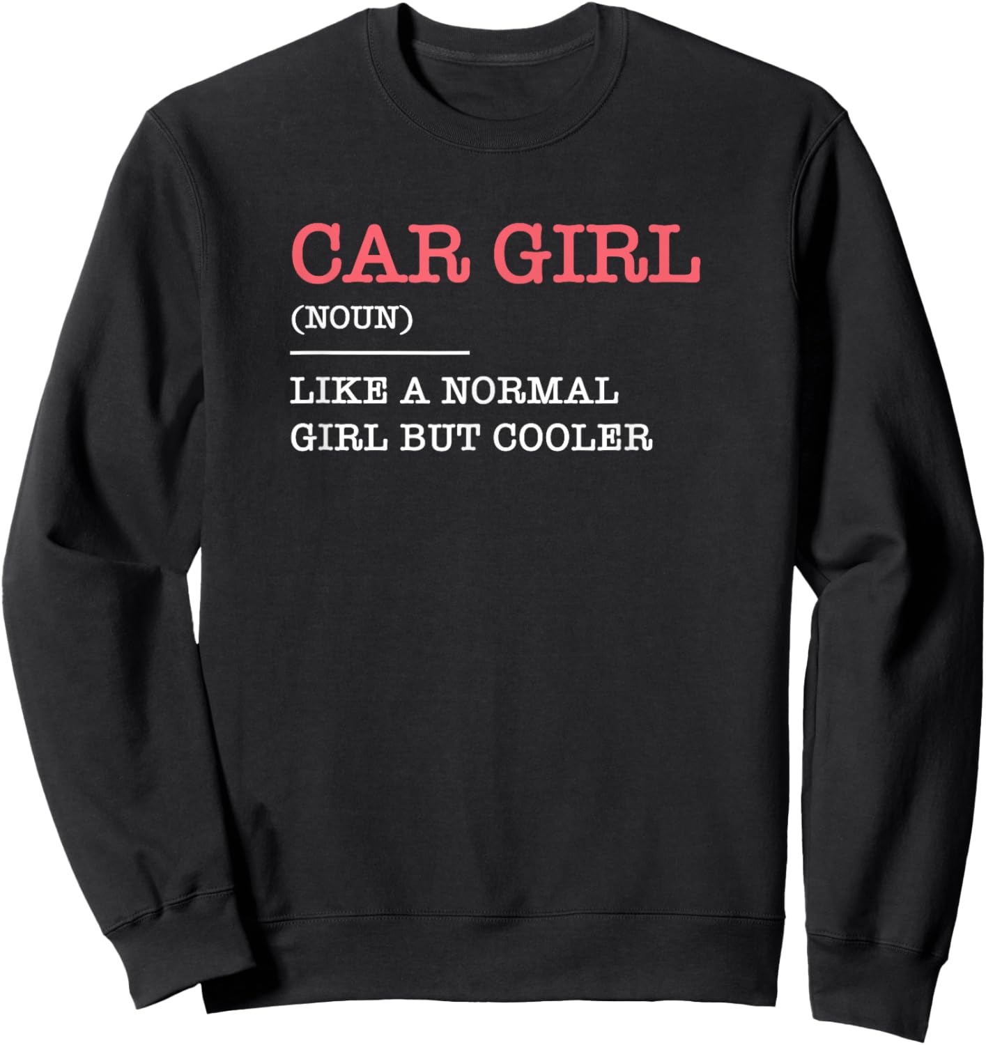 Car Girl Car Mechanics Gift Car Tuning Sweatshirt - Sweatshirt | Black