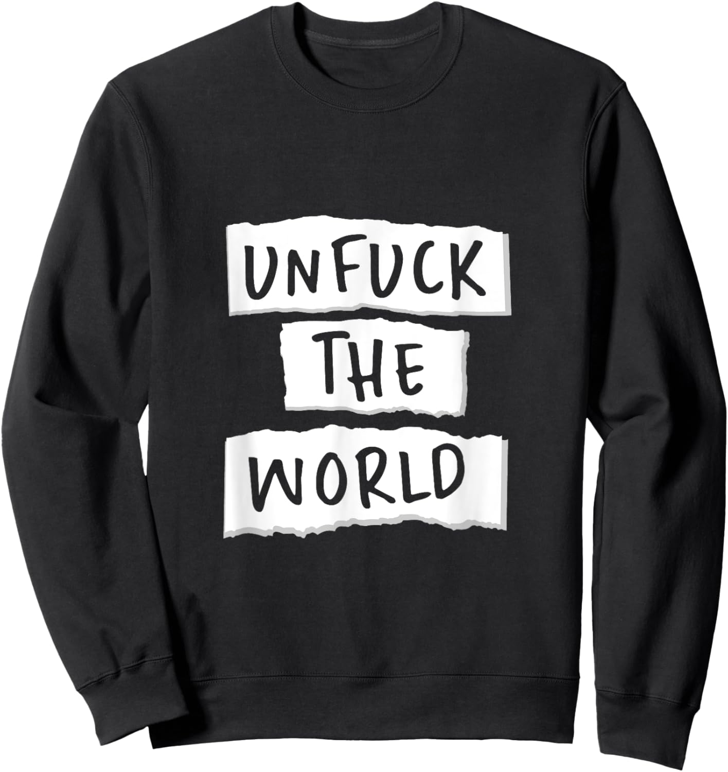 Unfuck the World Sweatshirt - Sweatshirt | Black
