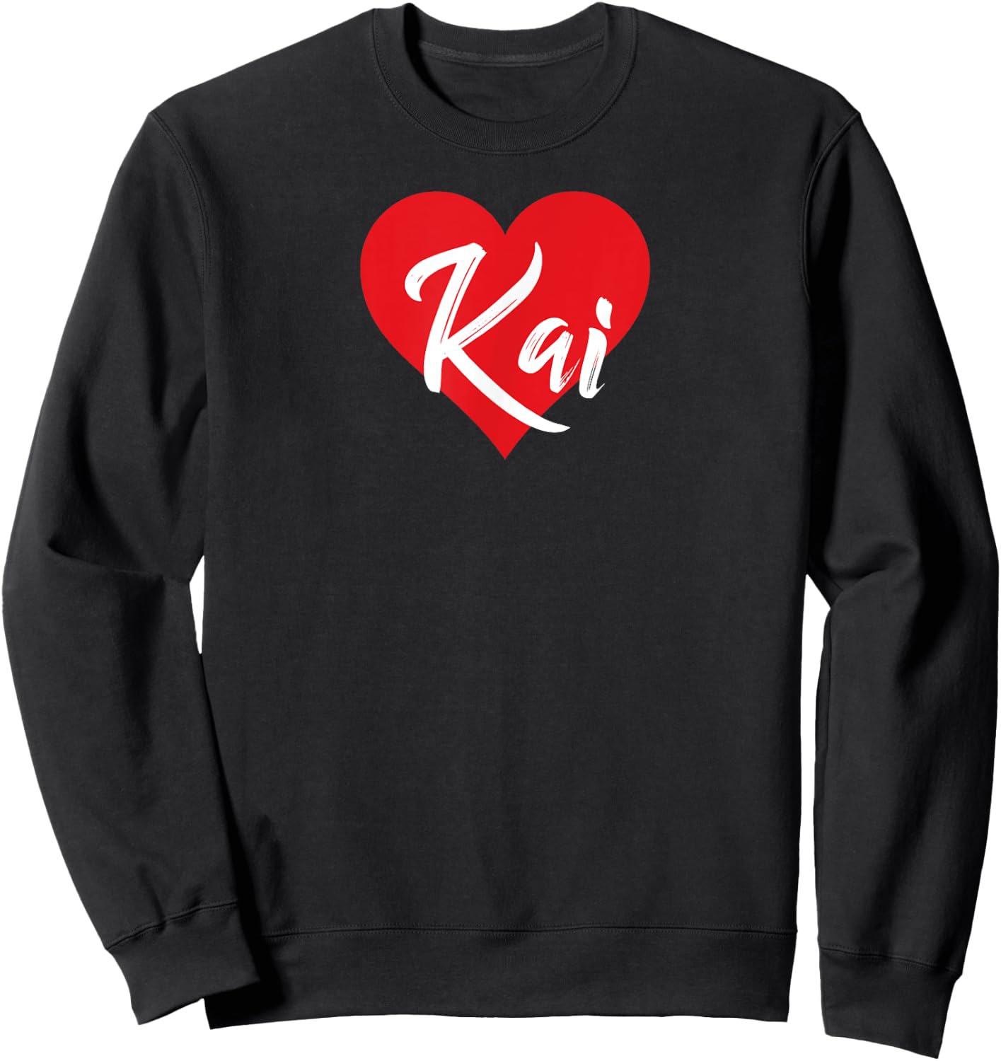 I Love Kai First Name I Heart Named Sweatshirt - Sweatshirt | Black