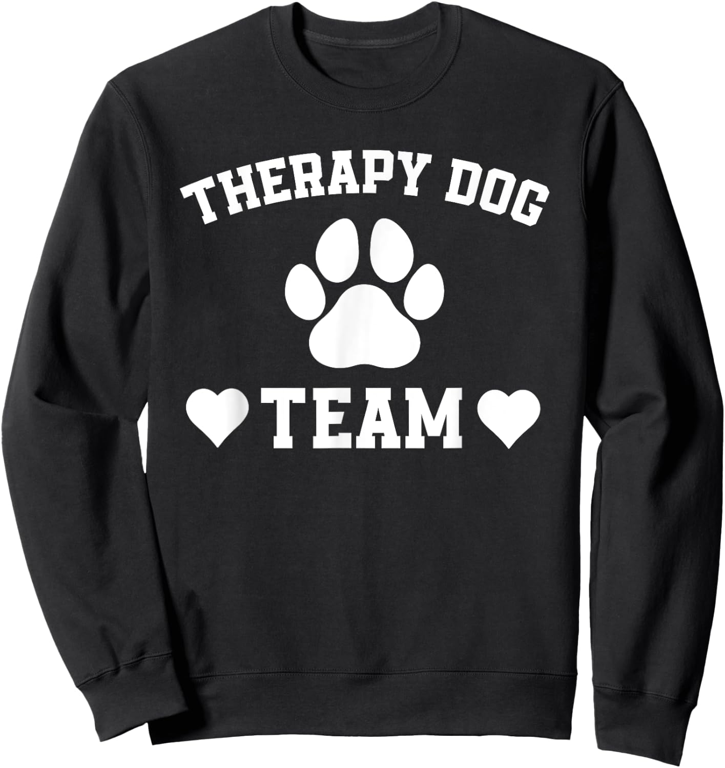 Great Therapy Dog Team Outfit Dogs Lover Sweatshirt - Sweatshirt | Black