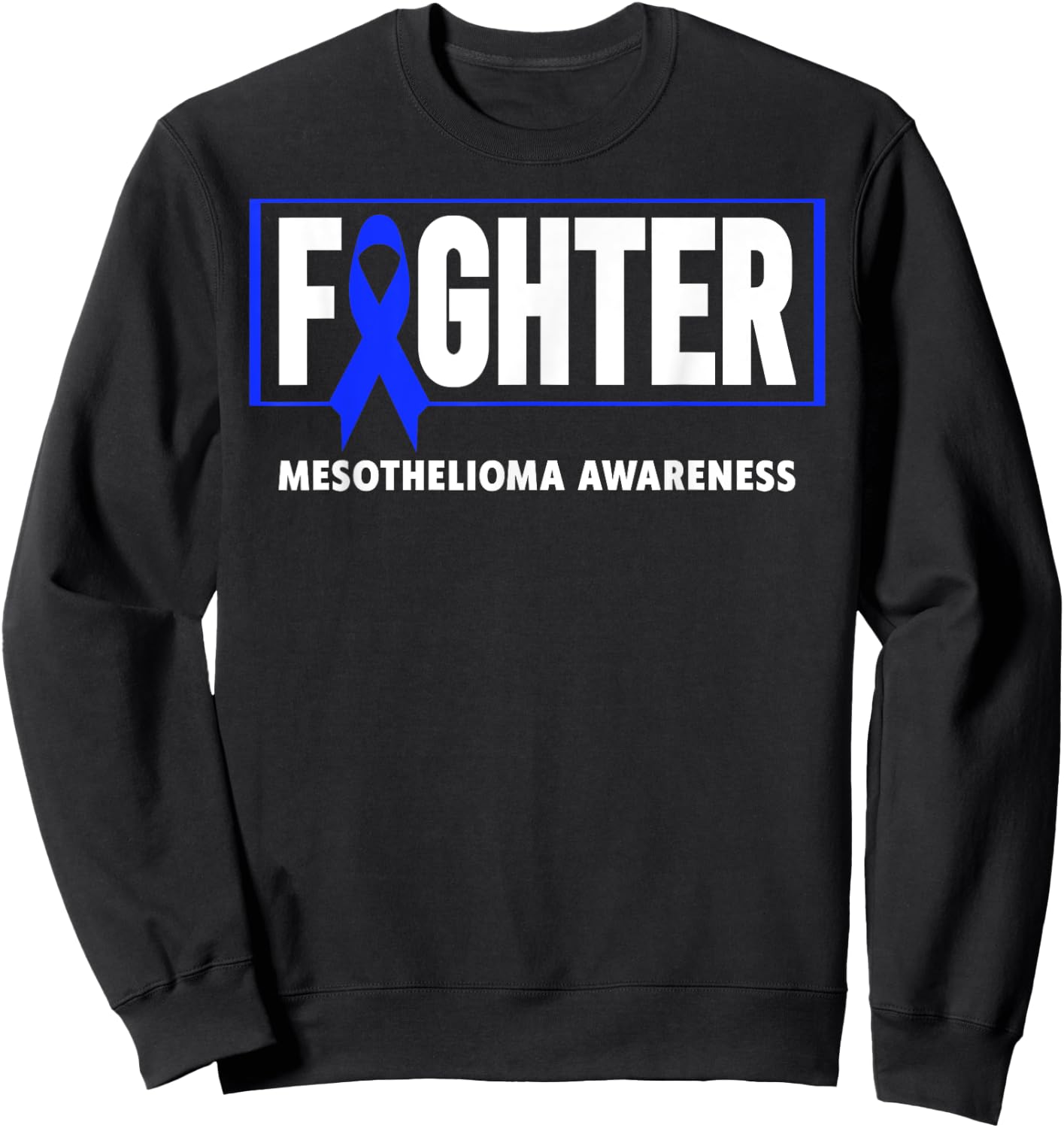 Mesothelioma Awareness Shirt - Mesothelioma Fighter Sweatshirt - Sweatshirt | Black