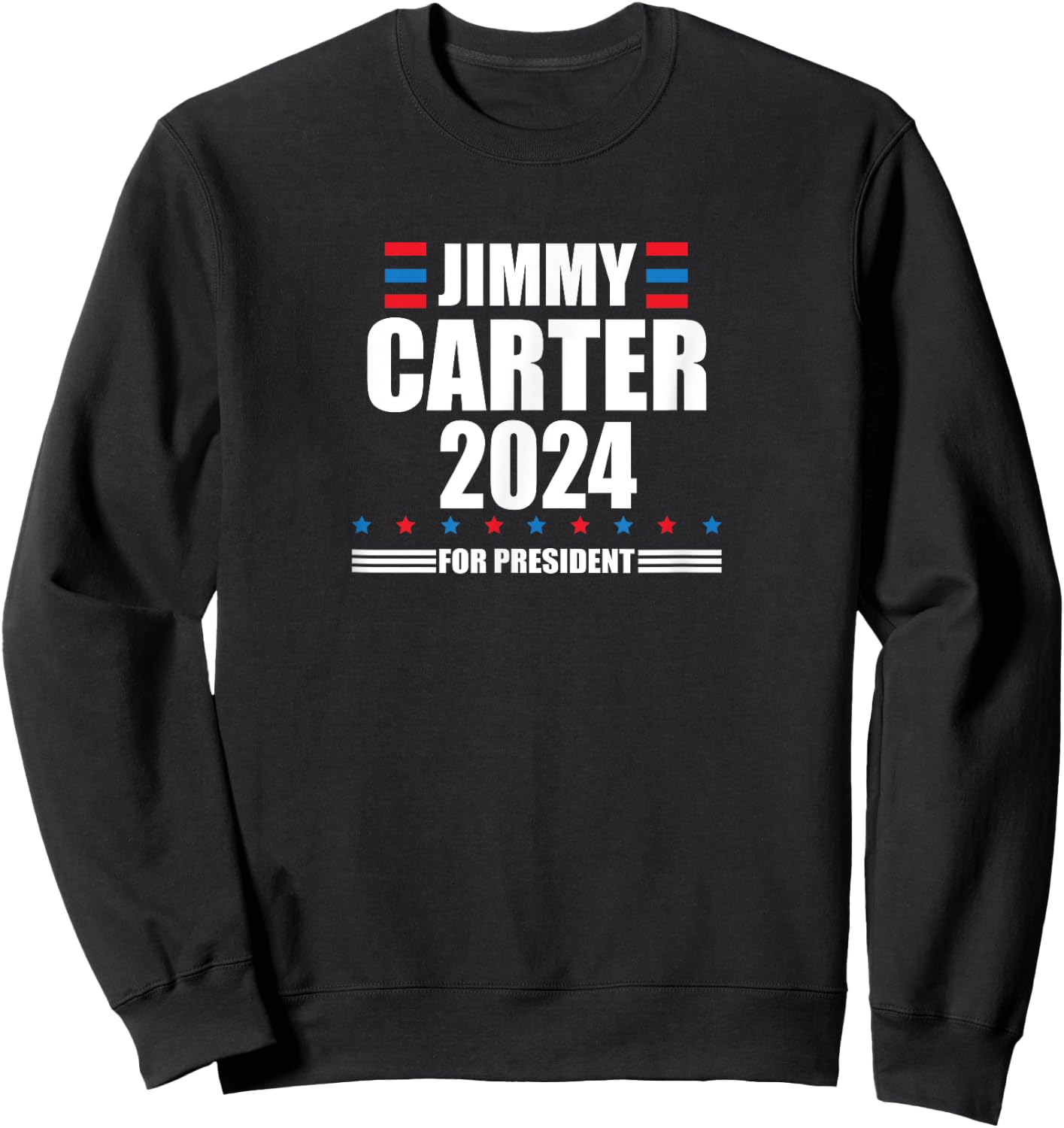 Jimmy Carter 2024 | Carter 24 President Liberal Democrat Sweatshirt - Sweatshirt | Black