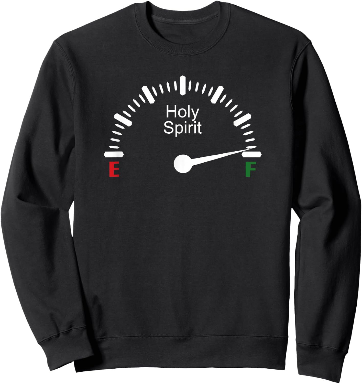 Full Holy Spirit Funny Fuel Gage Joke Christian God Faith Sweatshirt - Sweatshirt | Black