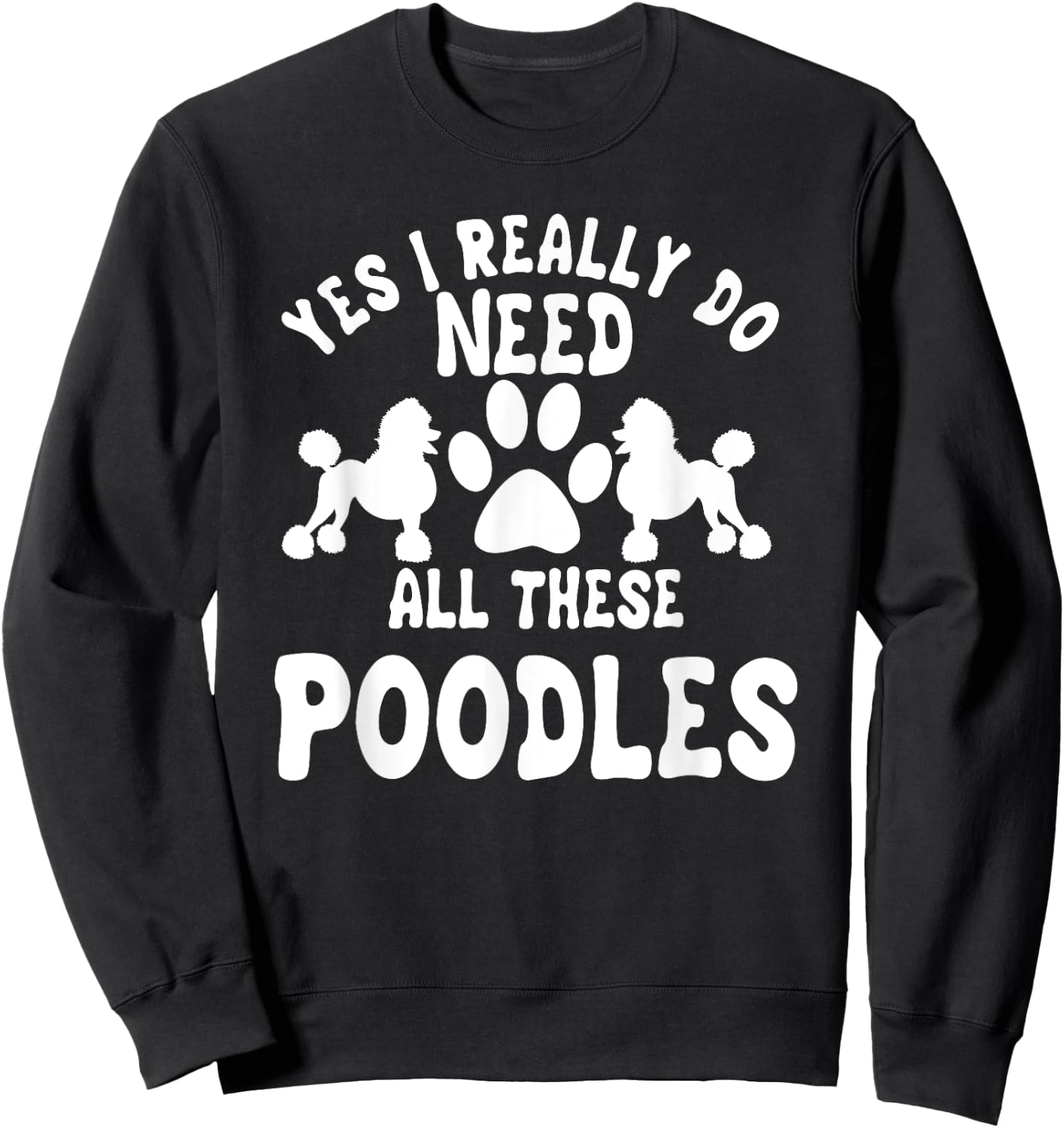 Poodle Dog Owner Pet Breeders Water Retriever Lover Sweatshirt - Sweatshirt | Black