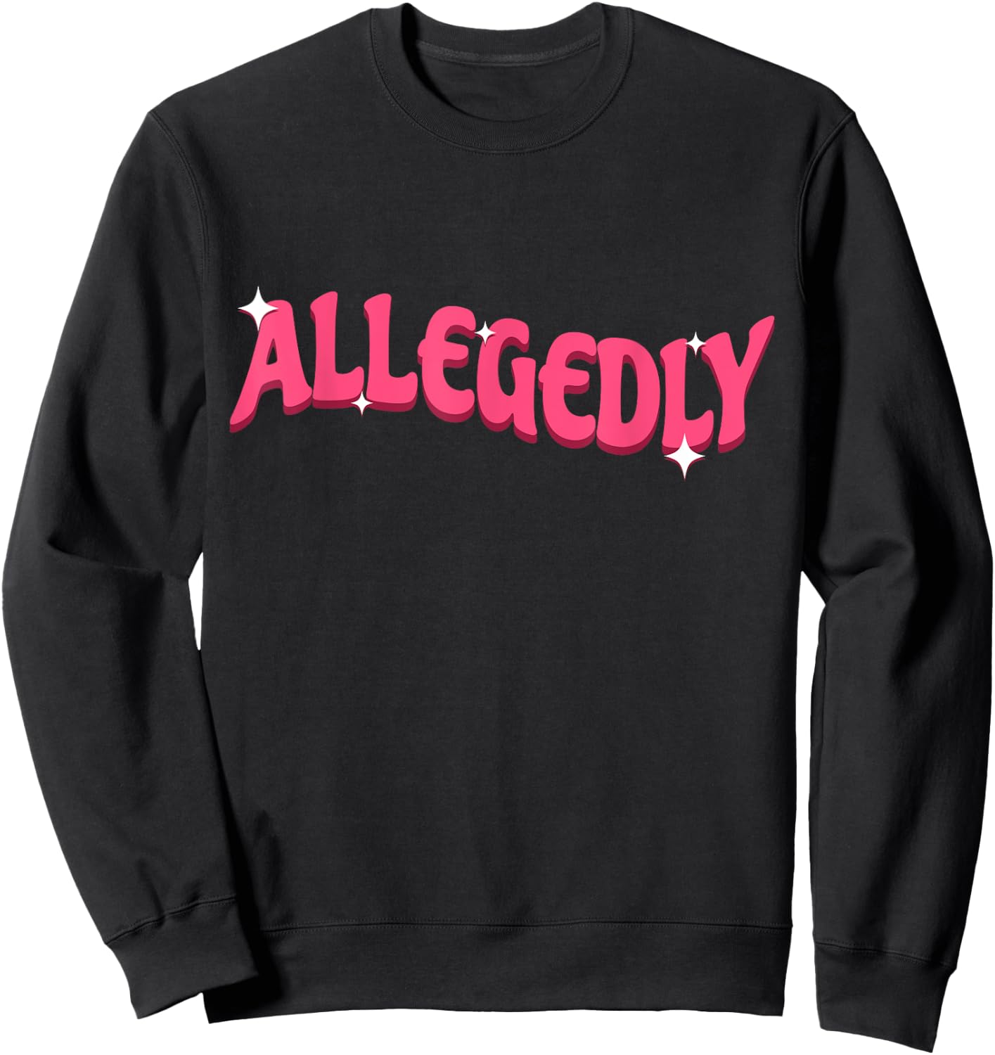 Lawyer Or Attorney Allegedly Gifts Women Paralegal Sweatshirt - Sweatshirt | Black