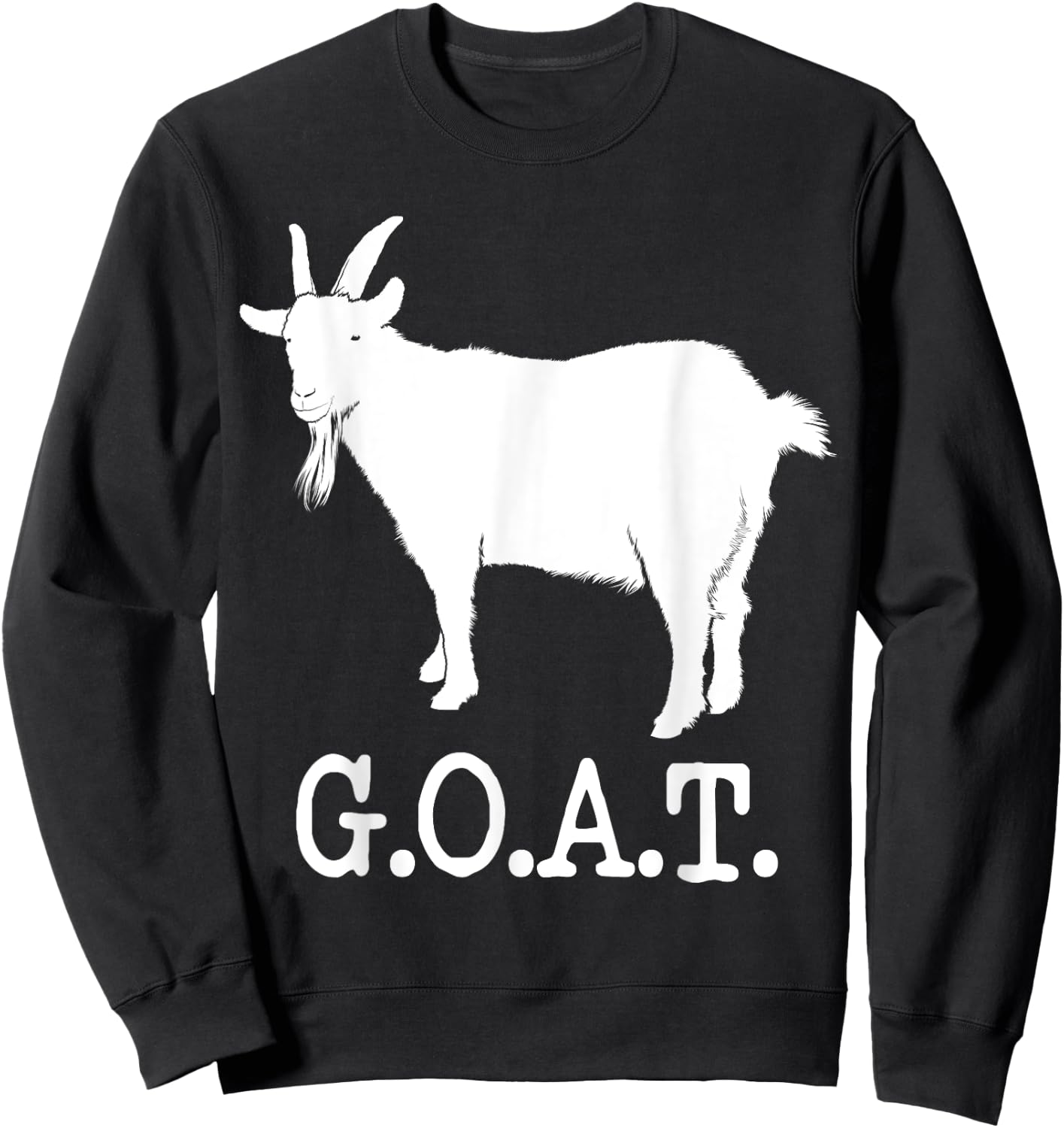 TICKLE G.O.A.T Greatest Of All Time Epic Black Modern Letter Print Sweatshirt - Sweatshirt | Black