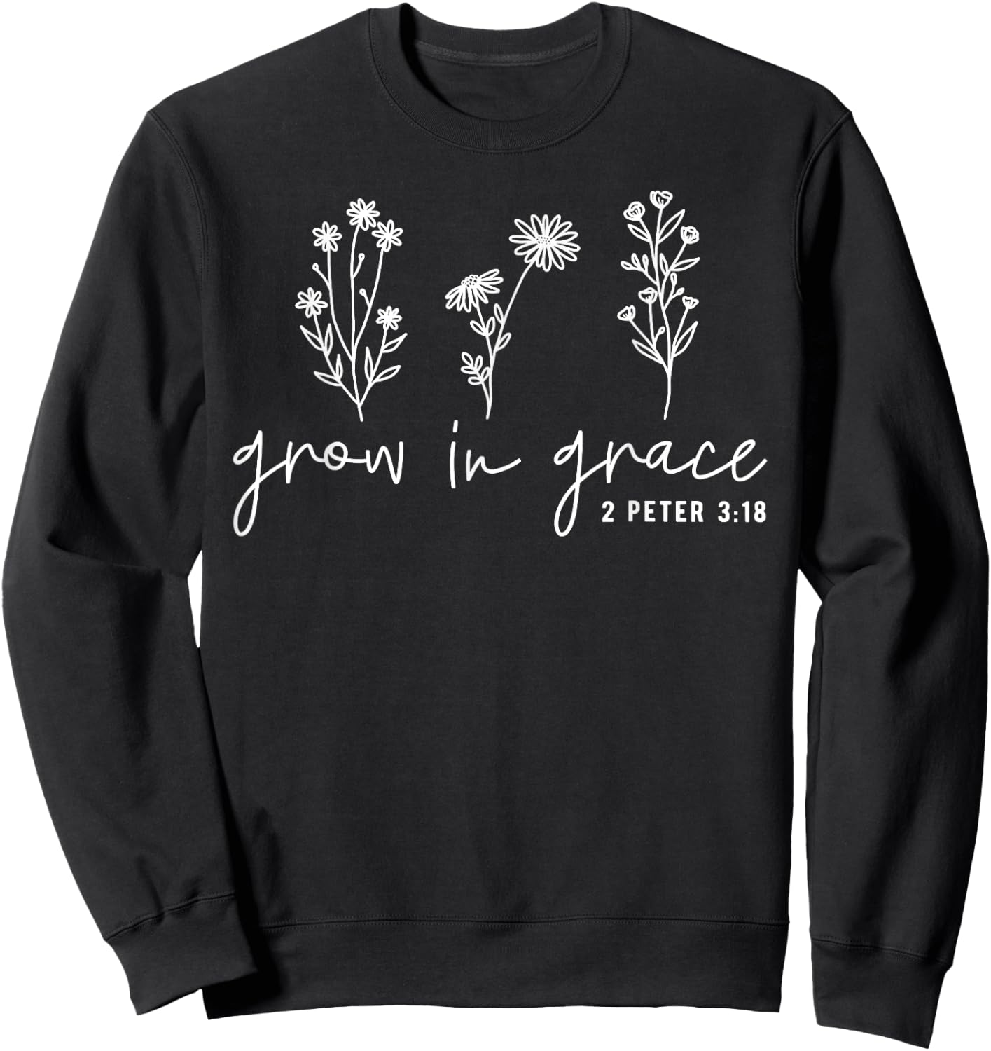 Grow In Grace Christian Easter Day Sweatshirt - Sweatshirt | Black