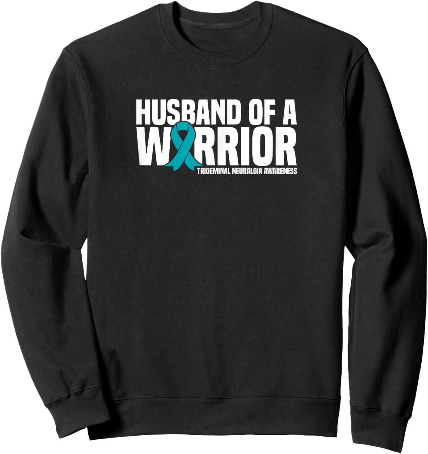 Husband of a Warrior Trigeminal Neuralgia Awareness Sweatshirt - Sweatshirt | Black