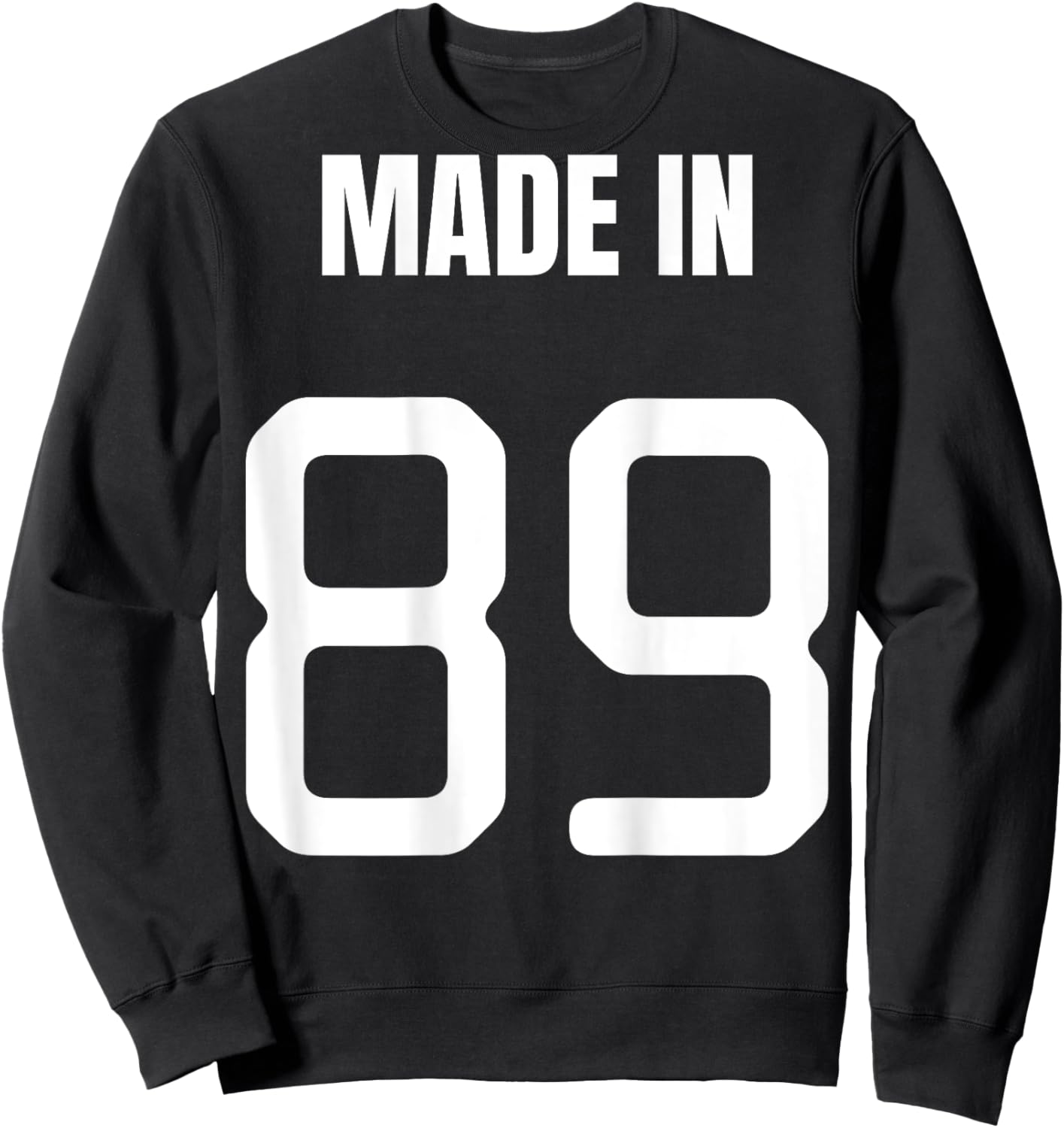 31st Birthday Made In 1989 On Back Bday Gift Women Sweatshirt - Sweatshirt | Black