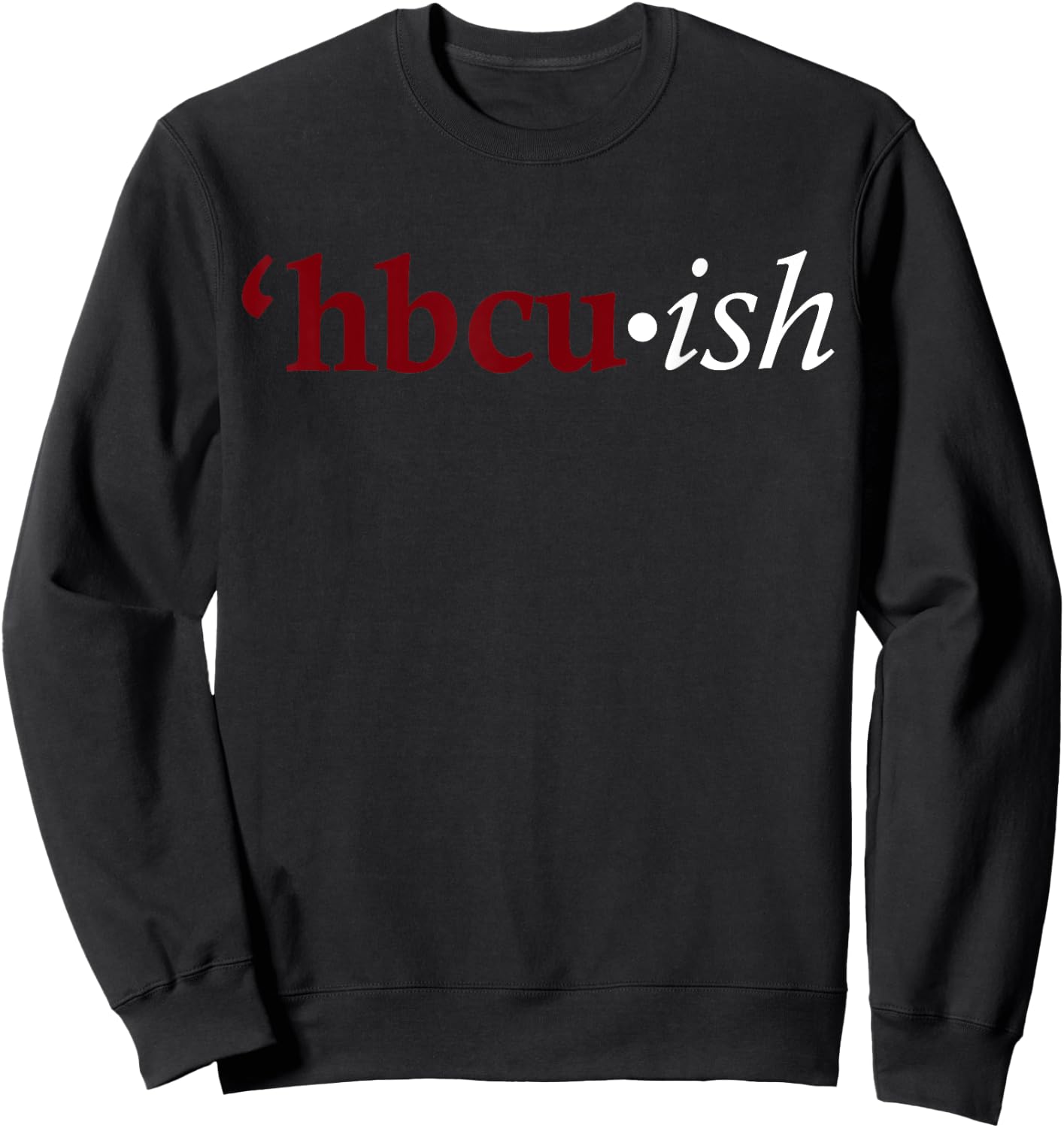 Red HBCU-ish Sweatshirt - Sweatshirt | Black