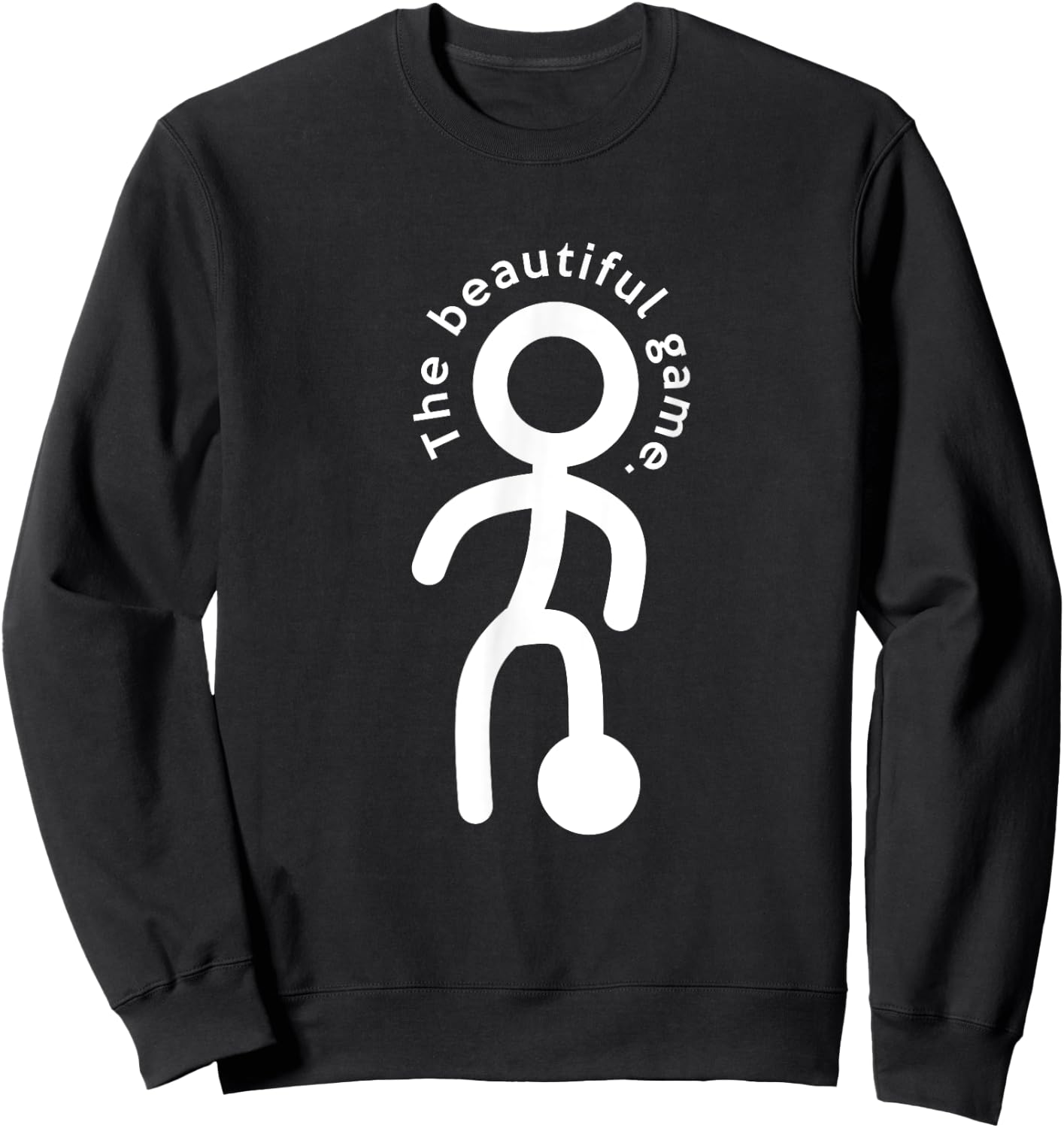 The Beautiful Game - Soccer Sweatshirt - Sweatshirt | Black
