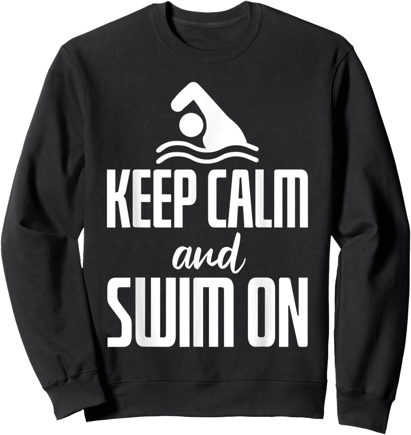 Keep Calm And Swim On Sweatshirt - Sweatshirt | Black