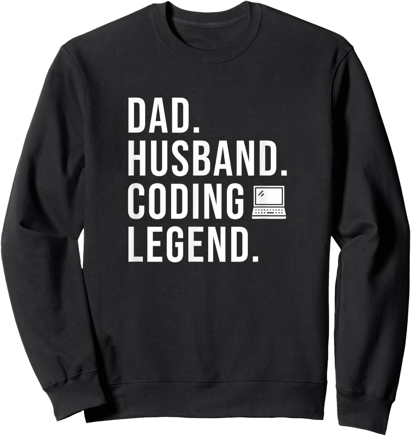 Dad Husband Coding Legend Superpower Funny Coder Programmer Sweatshirt - Sweatshirt | Black