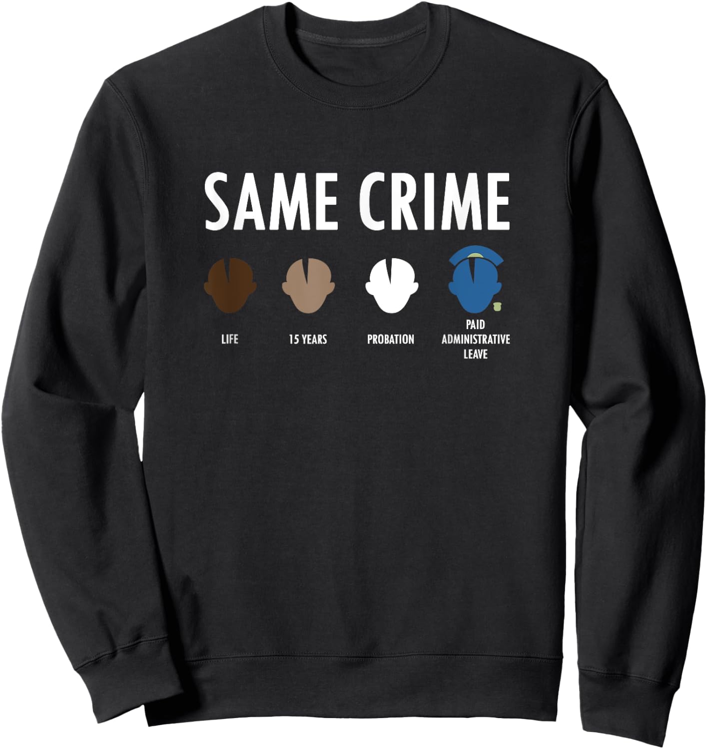 Same Crime More Time Sweatshirt - Sweatshirt | Black