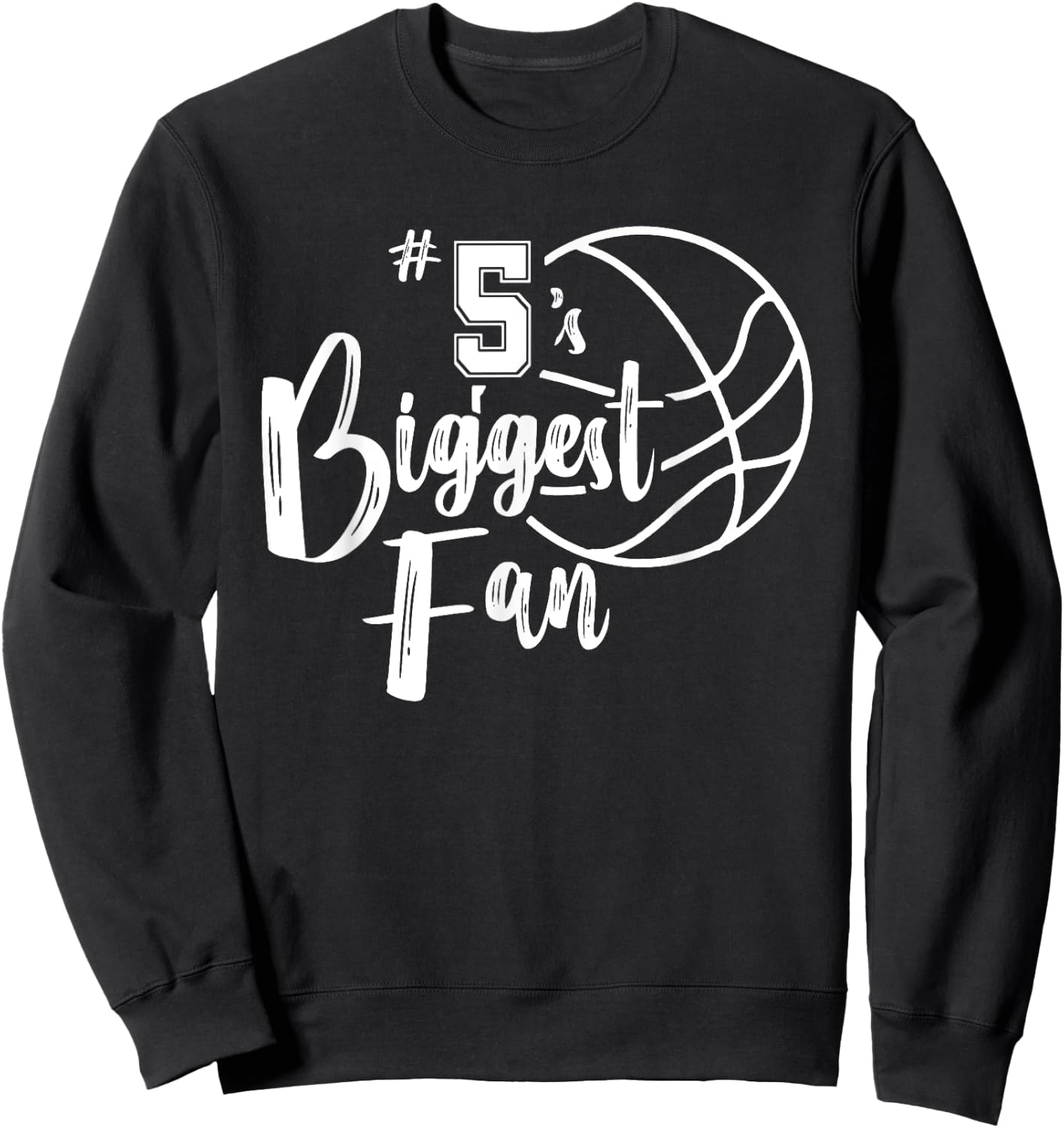 Five 5's Biggest Fan Shirt Basketball Mom Basketball Dad Sweatshirt - Sweatshirt | Black