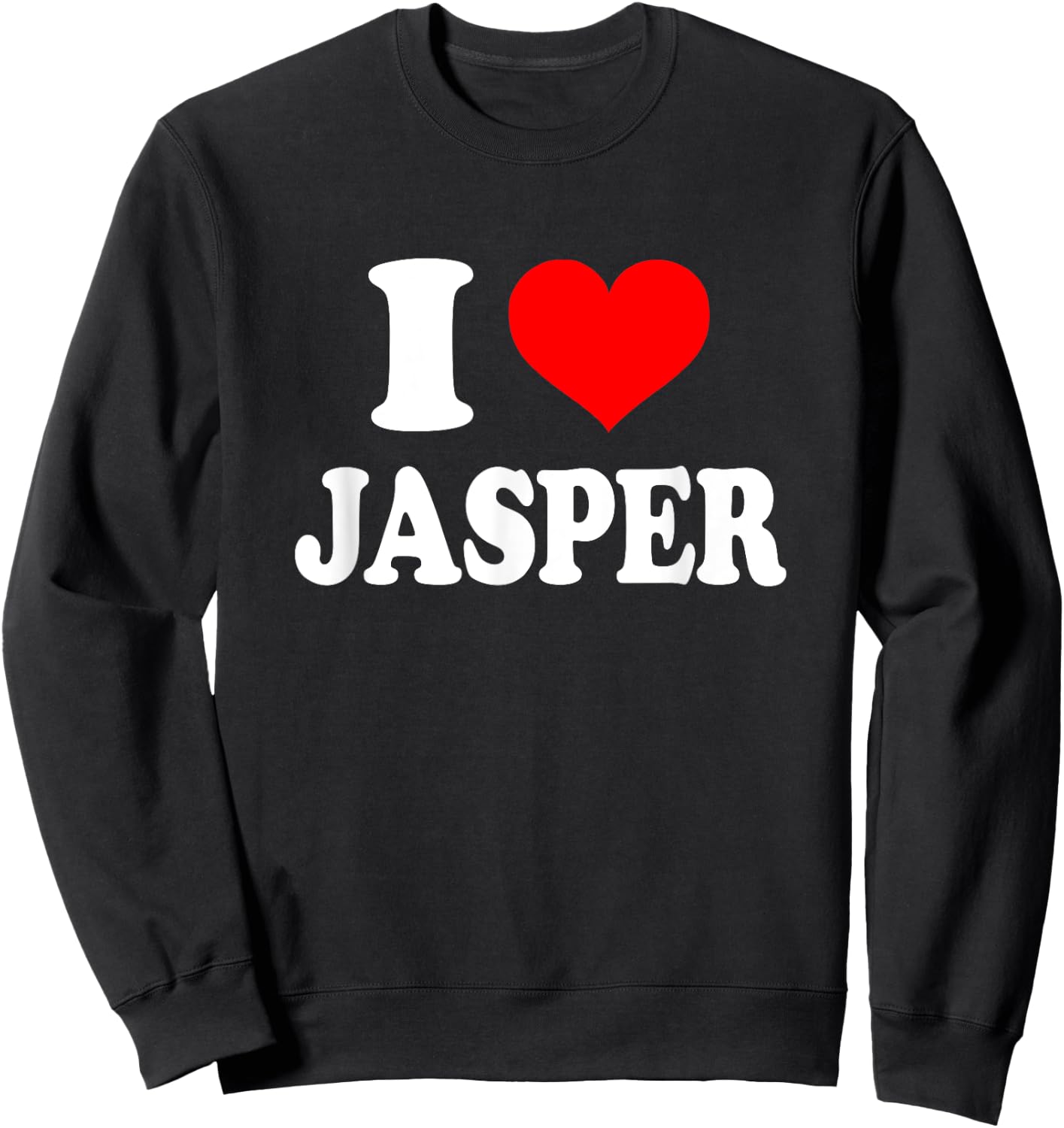 I Love Jasper Sweatshirt - Sweatshirt | Black