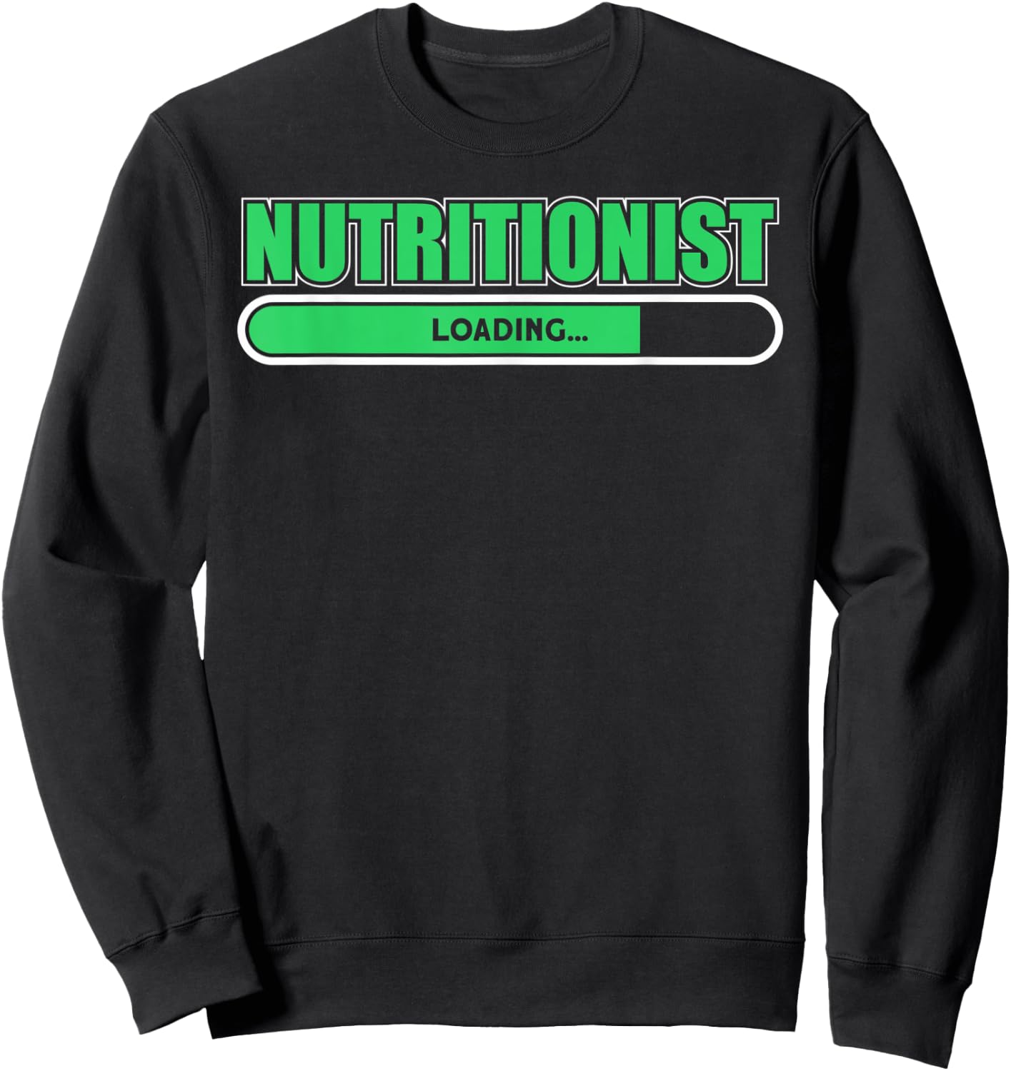 Nutritionist Loading For Nutritionist Sweatshirt - Sweatshirt | Black