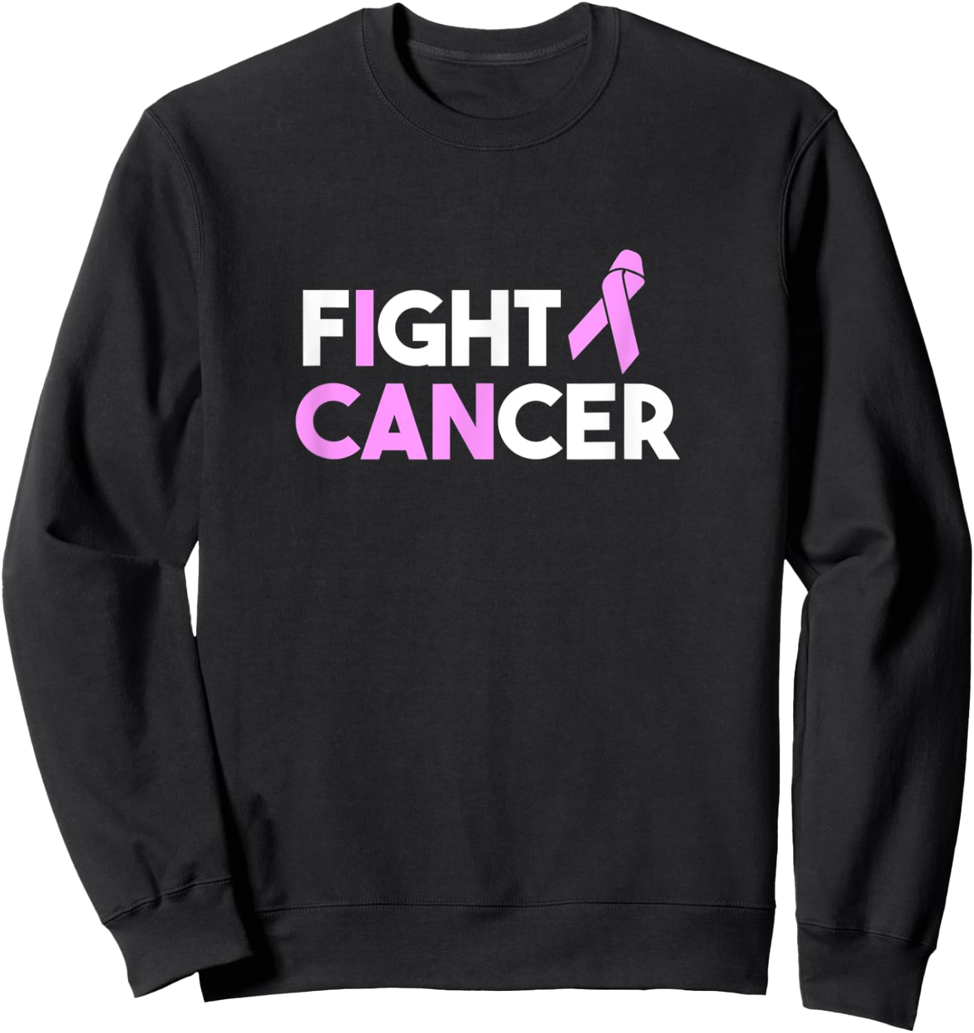 I Can Fight Breast Cancer Awareness Month 202 Pink Sweatshirt - Sweatshirt | Black