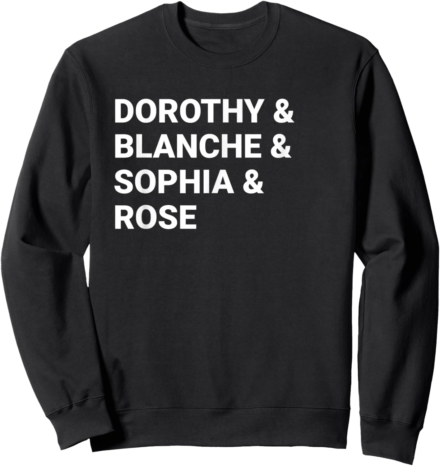 Dorothy Blanche Sophia Rose shirt Sweatshirt - Sweatshirt | Black