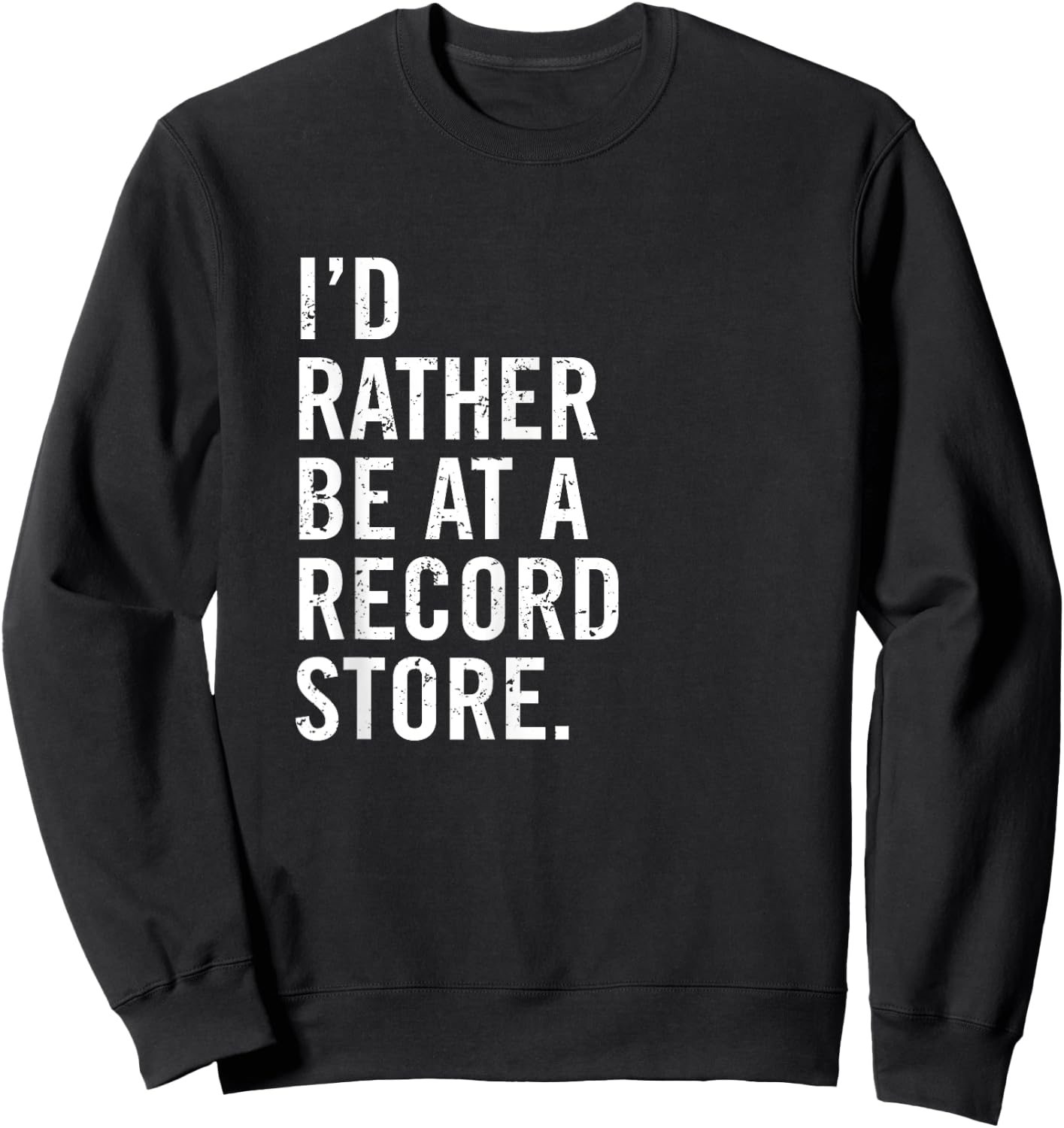 Cool Vinyl Records Gift Vinyl Record Store Lovers Sweatshirt - Sweatshirt | Black