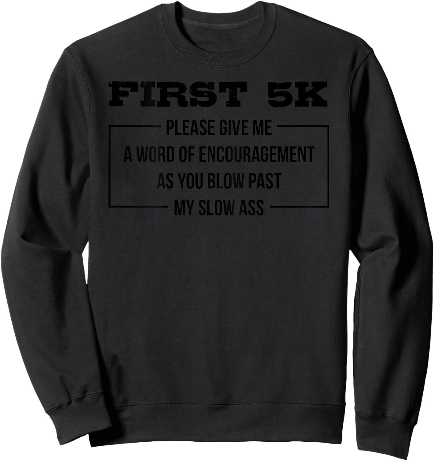 Runners Finish Line -Adults First 5K Funny Endurance Run - White - Small - Short Sleeve Sweatshirt - Sweatshirt | Black