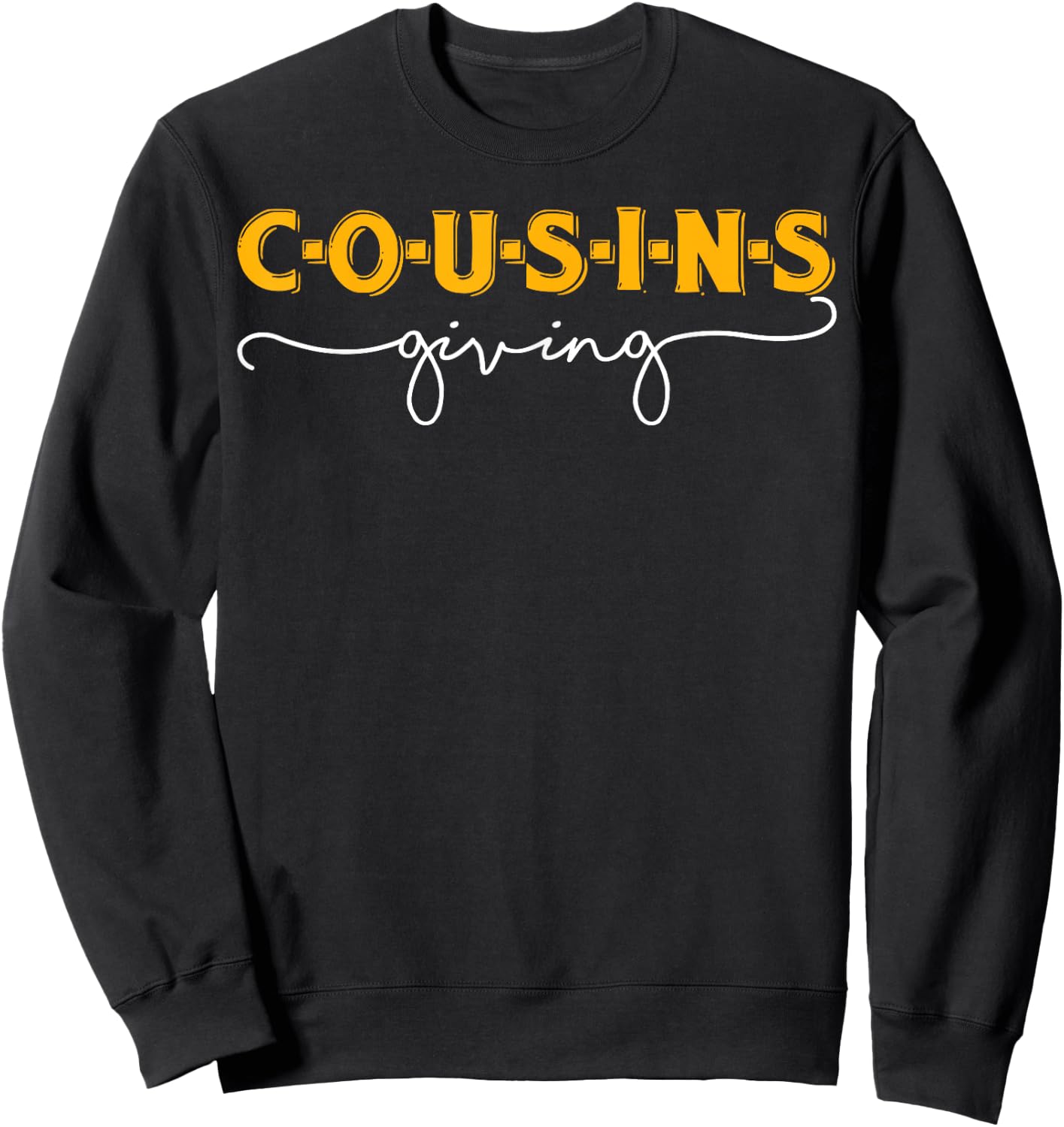 Cousins Giving Thanksgiving Shirt for Boys Girls Kid Toddler Sweatshirt - Sweatshirt | Black