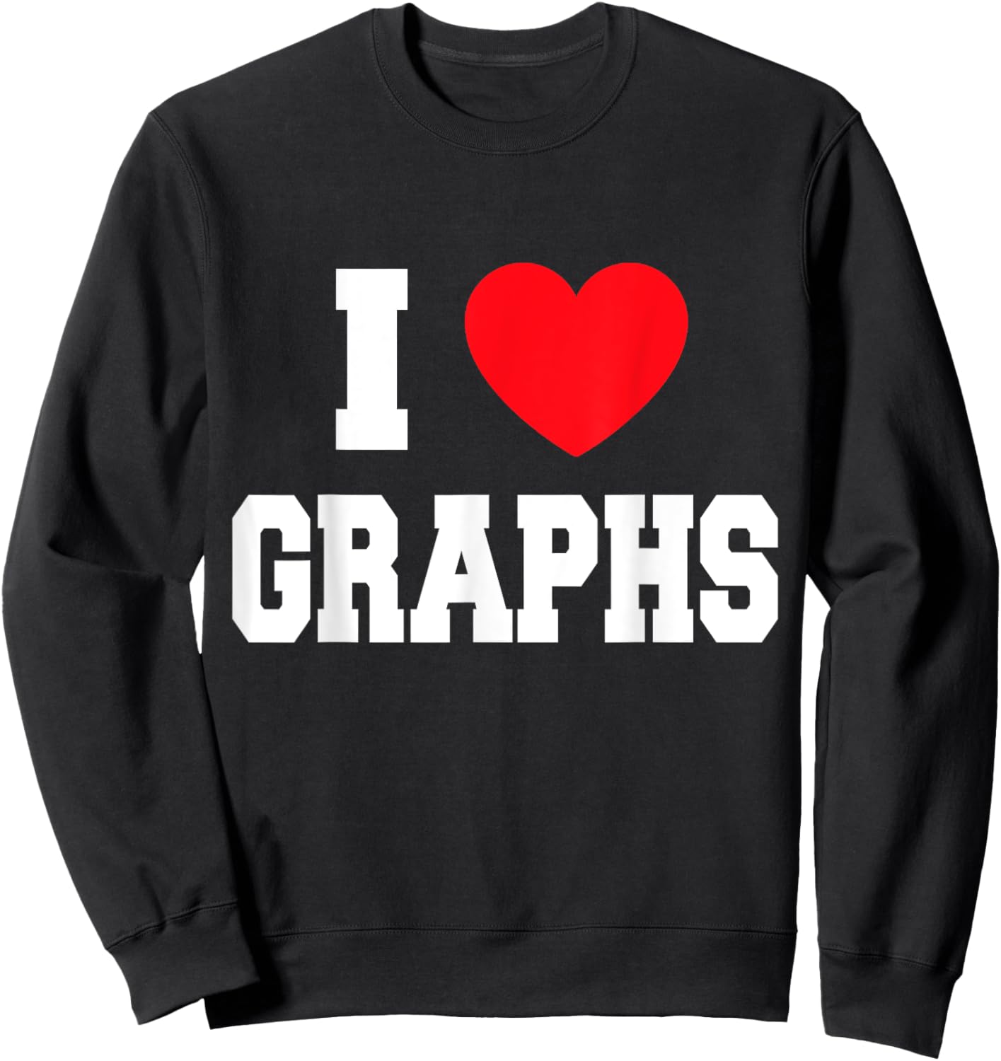 I Love Graphs Sweatshirt - Sweatshirt | Black