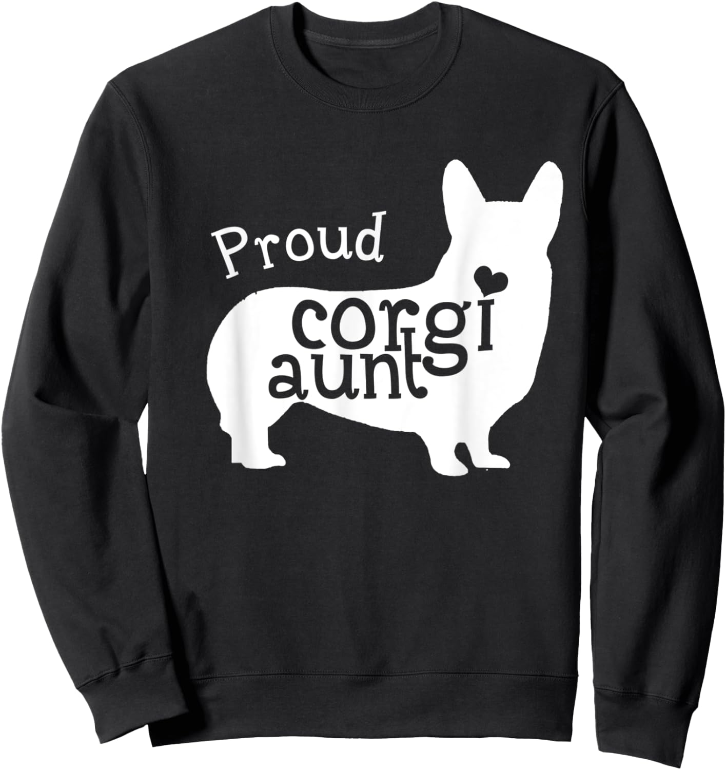 Proud Corgi Aunt Funny Mother's Day Dog Lover Sweatshirt - Sweatshirt | Black