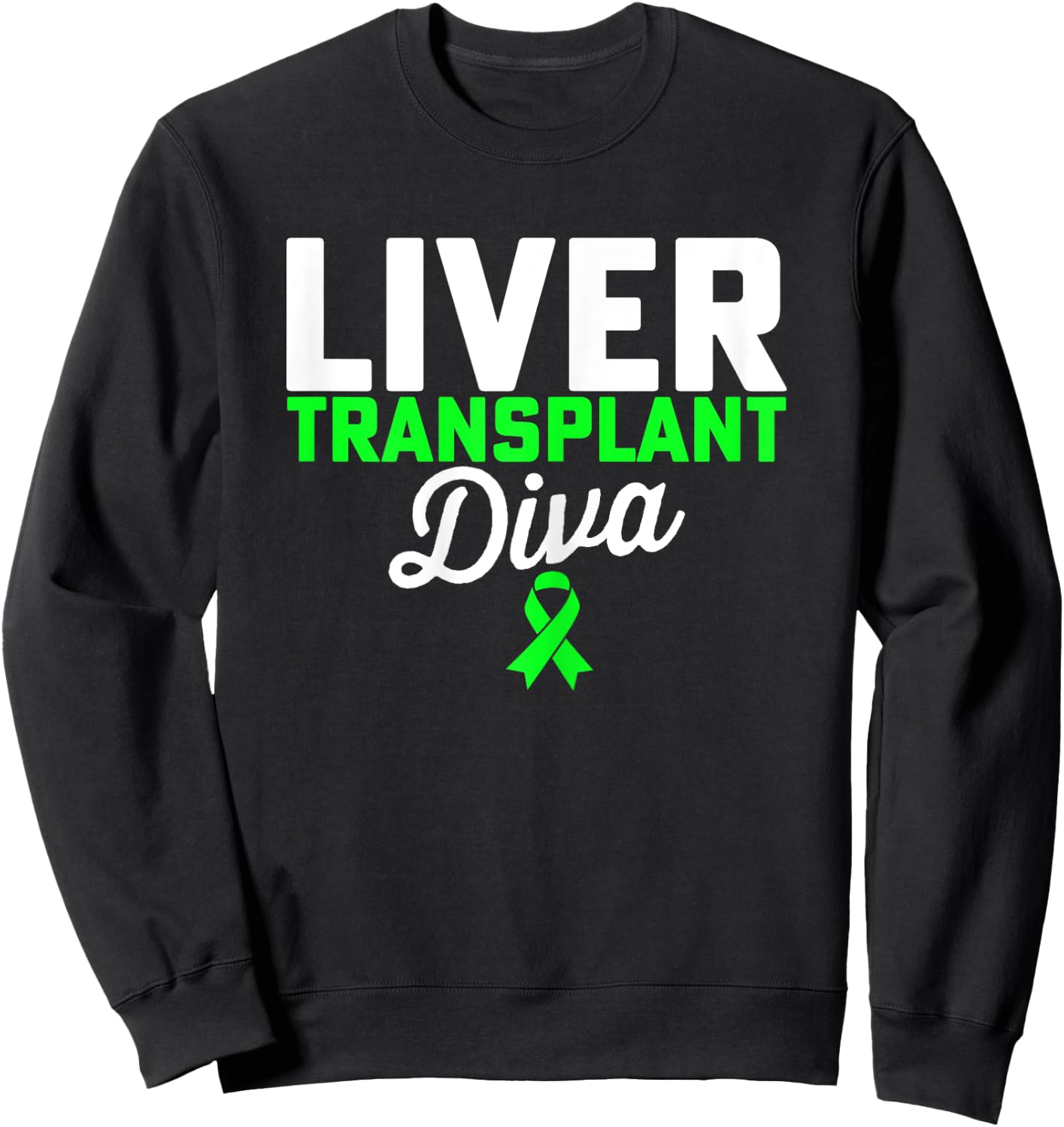 Liver Transplant Diva - Women Liver Transplant Recipient Sweatshirt - Sweatshirt | Black