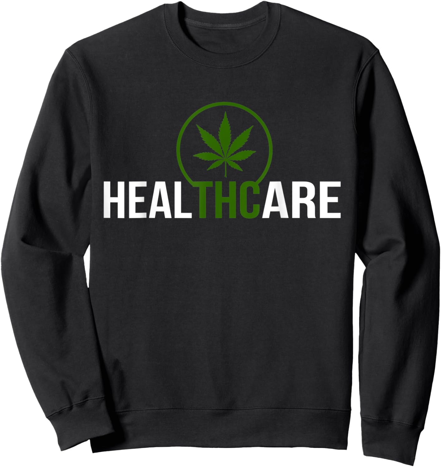 THC Healthcare Cannabis 420 Medical Marijuana Sweatshirt - Sweatshirt | Black