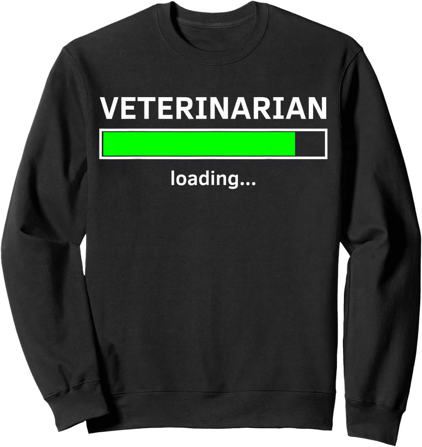 Veterinarian Loading Vet Student Gift Grad DVM Medicine Sweatshirt - Sweatshirt | Black