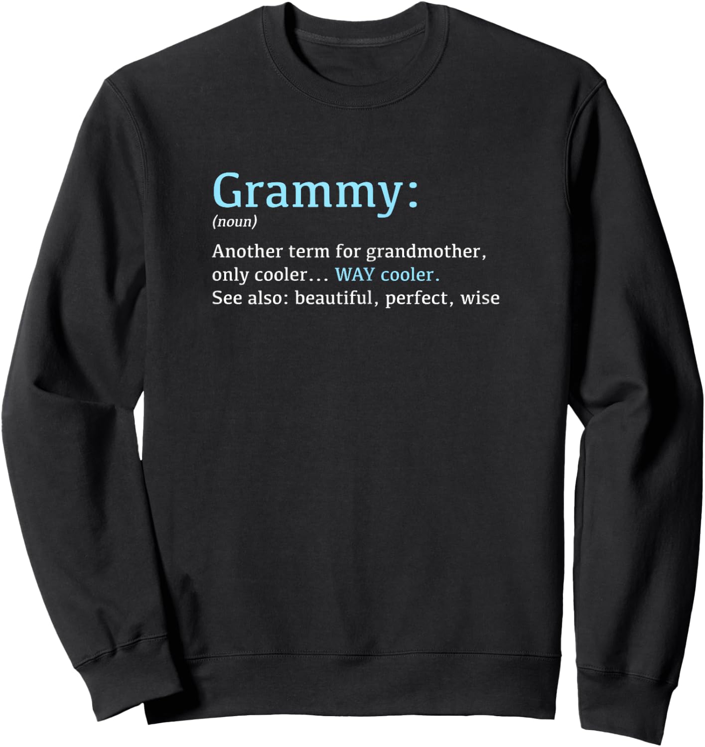 Grammy: Funny Definition Noun - Another Term Sweatshirt - Sweatshirt | Black