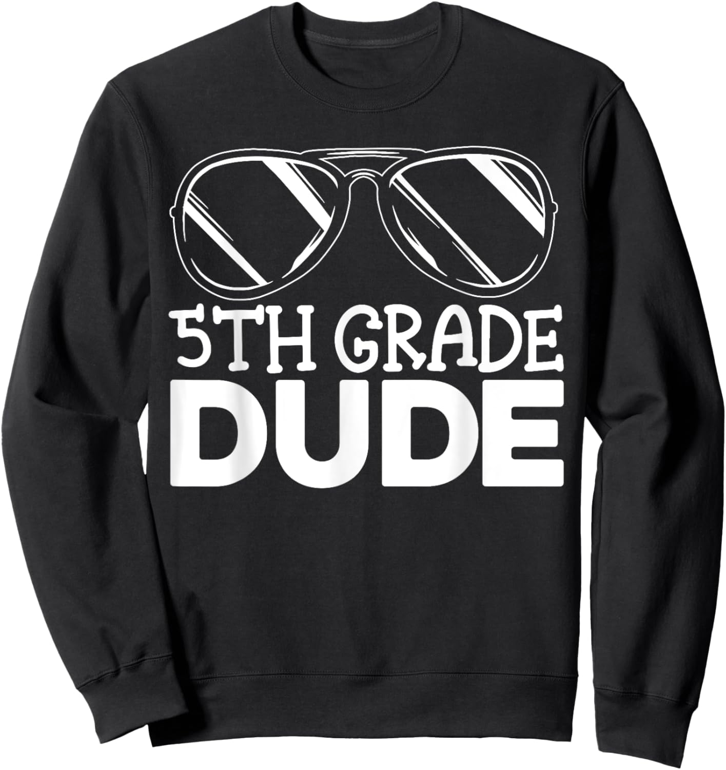 5th Grade Dude First Day Of School Boys Back To School Sweatshirt - Sweatshirt | Black